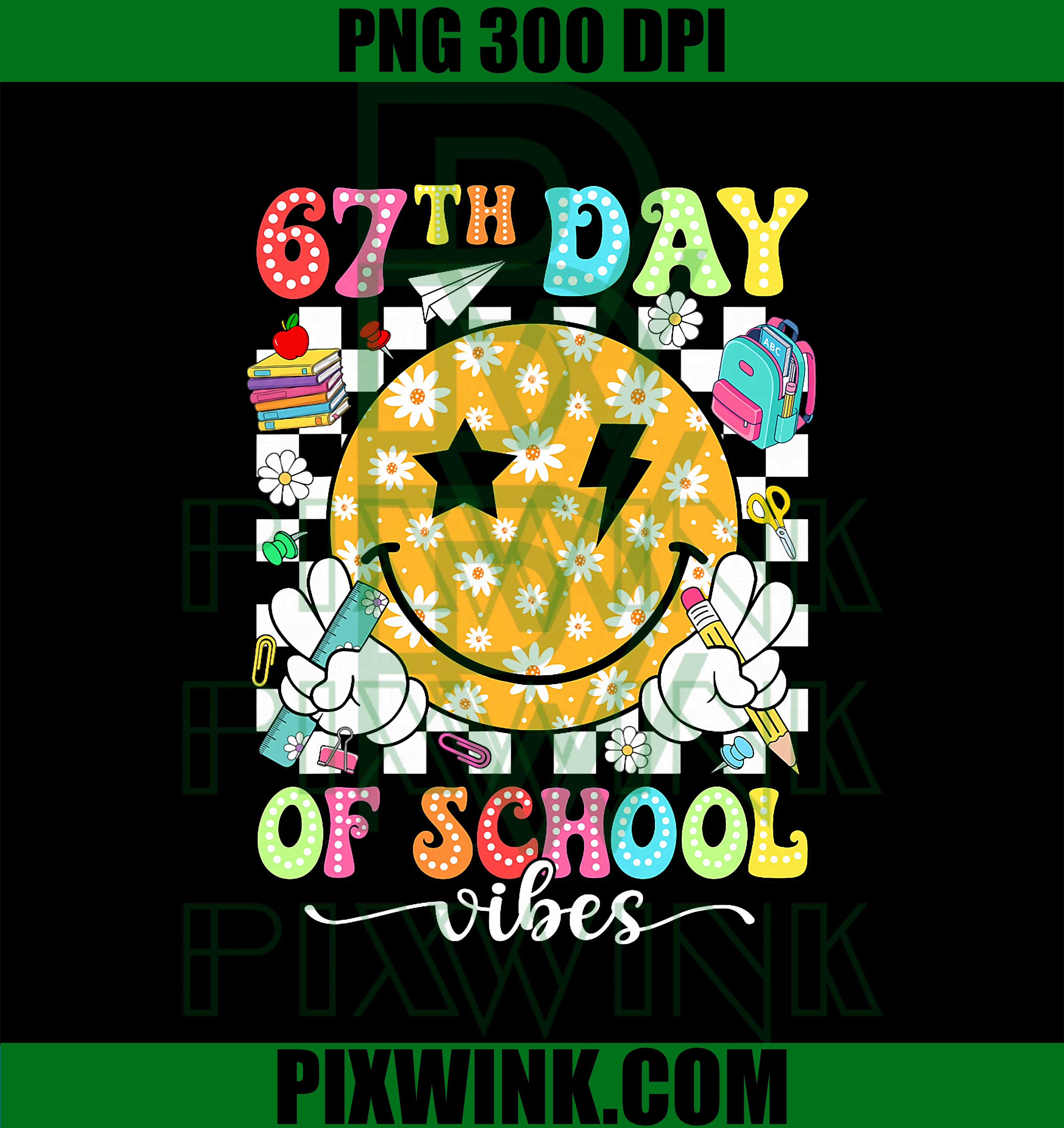 67th Day of School Vibes, 67 Days Smarter Teacher Boy Girls PNG