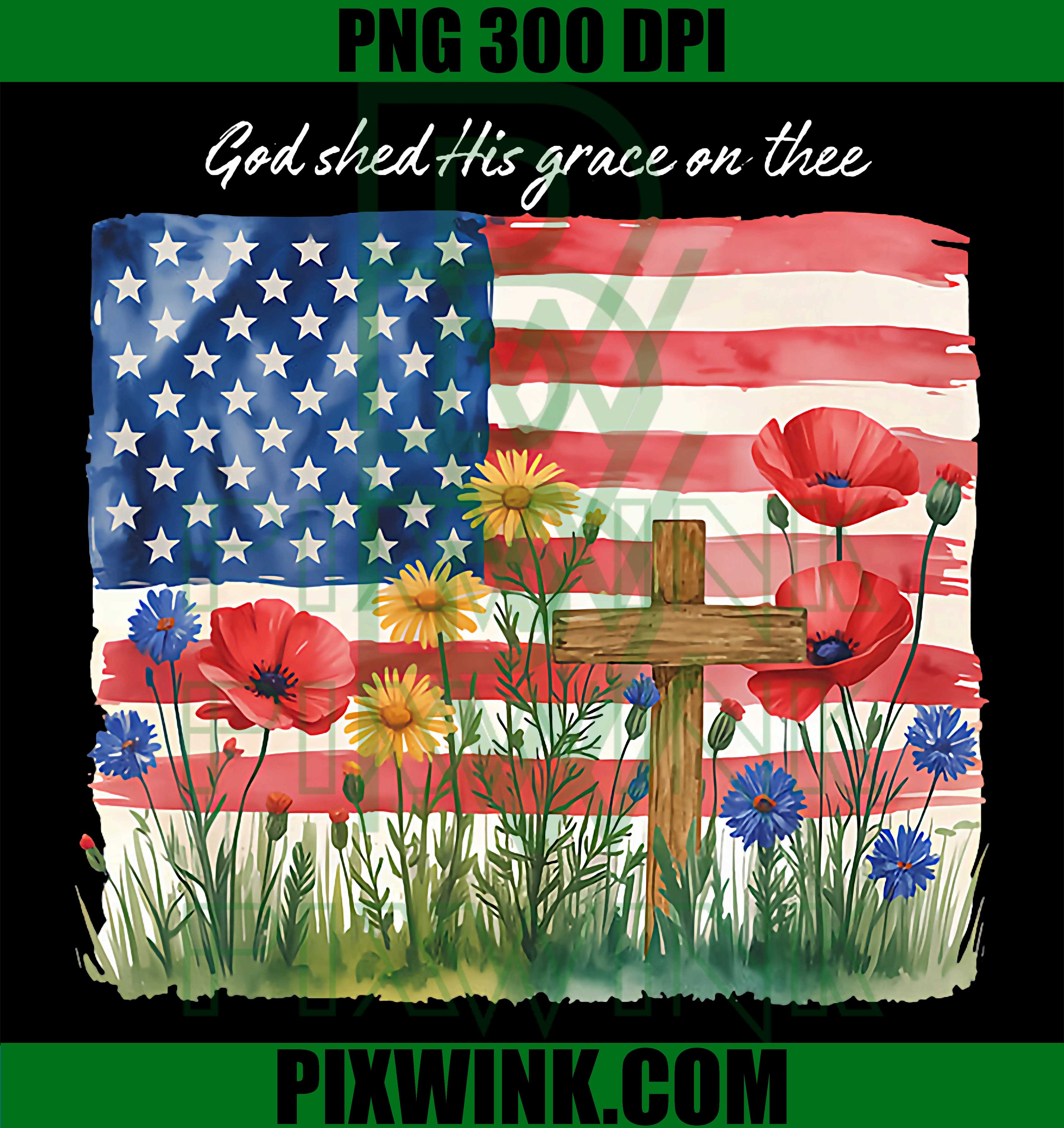 God Shed His Grace PNG, Patriotic America Quote PNG