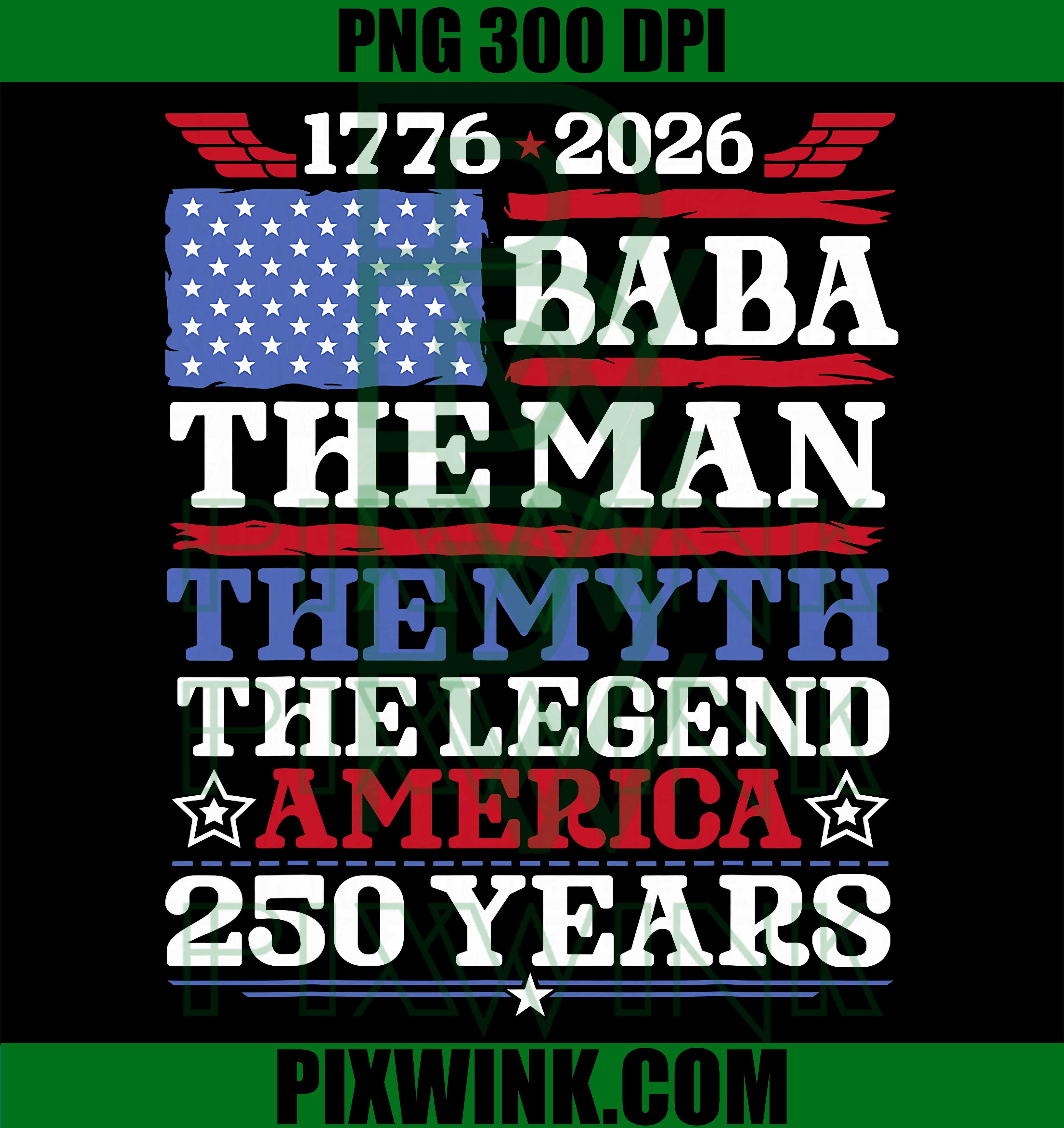 Patriotic Baba Man Myth Legend PNG, 1776 To 2026 US Anniversary PNG