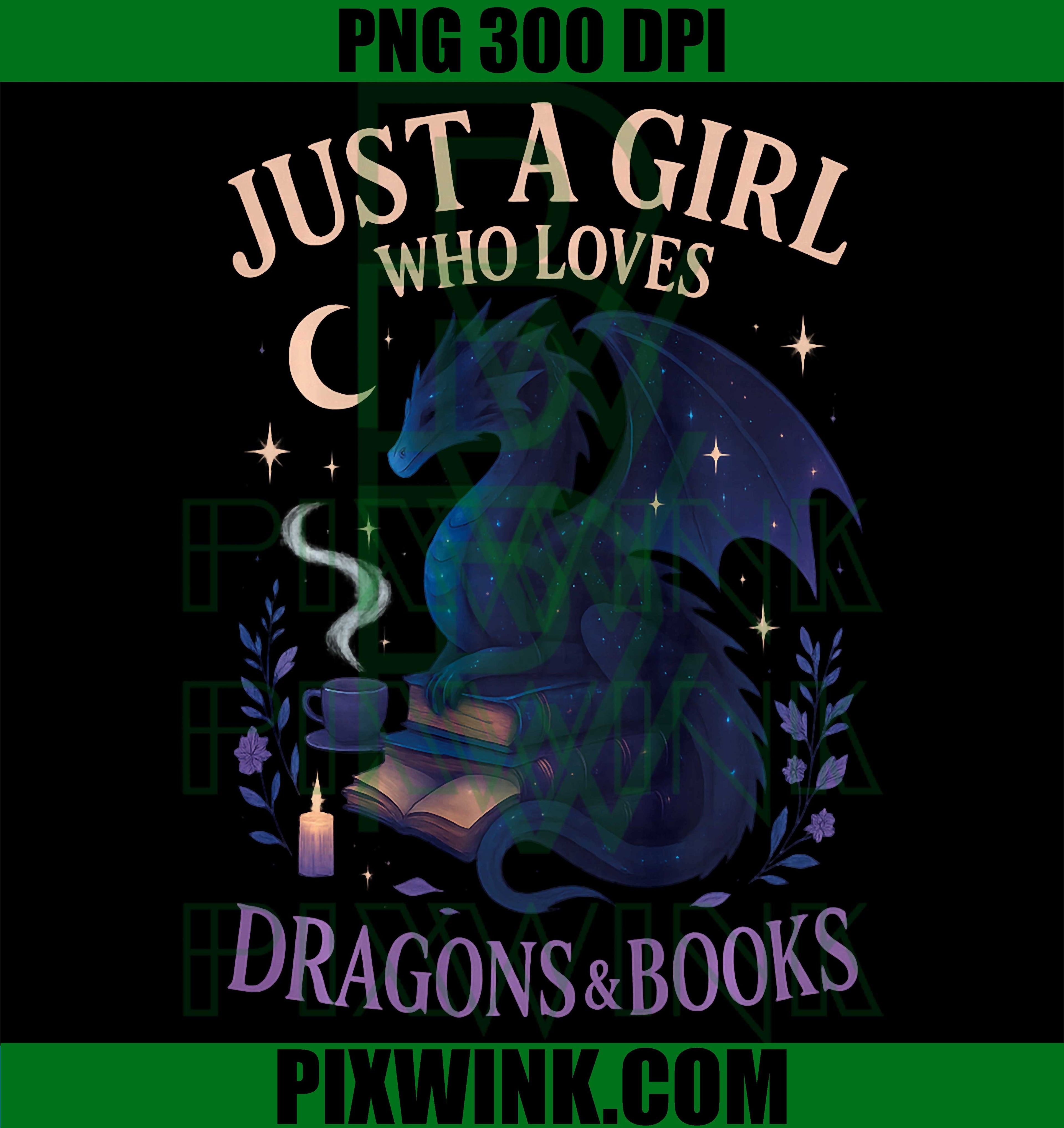 Girl Loves Dragons PNG, Fantasy Books Dragon Quote PNG