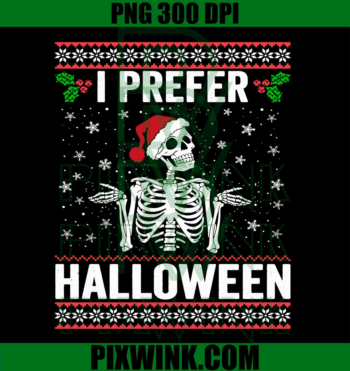 I Prefer Halloween Christmas, Funny holiday Ugly Xmas PNG