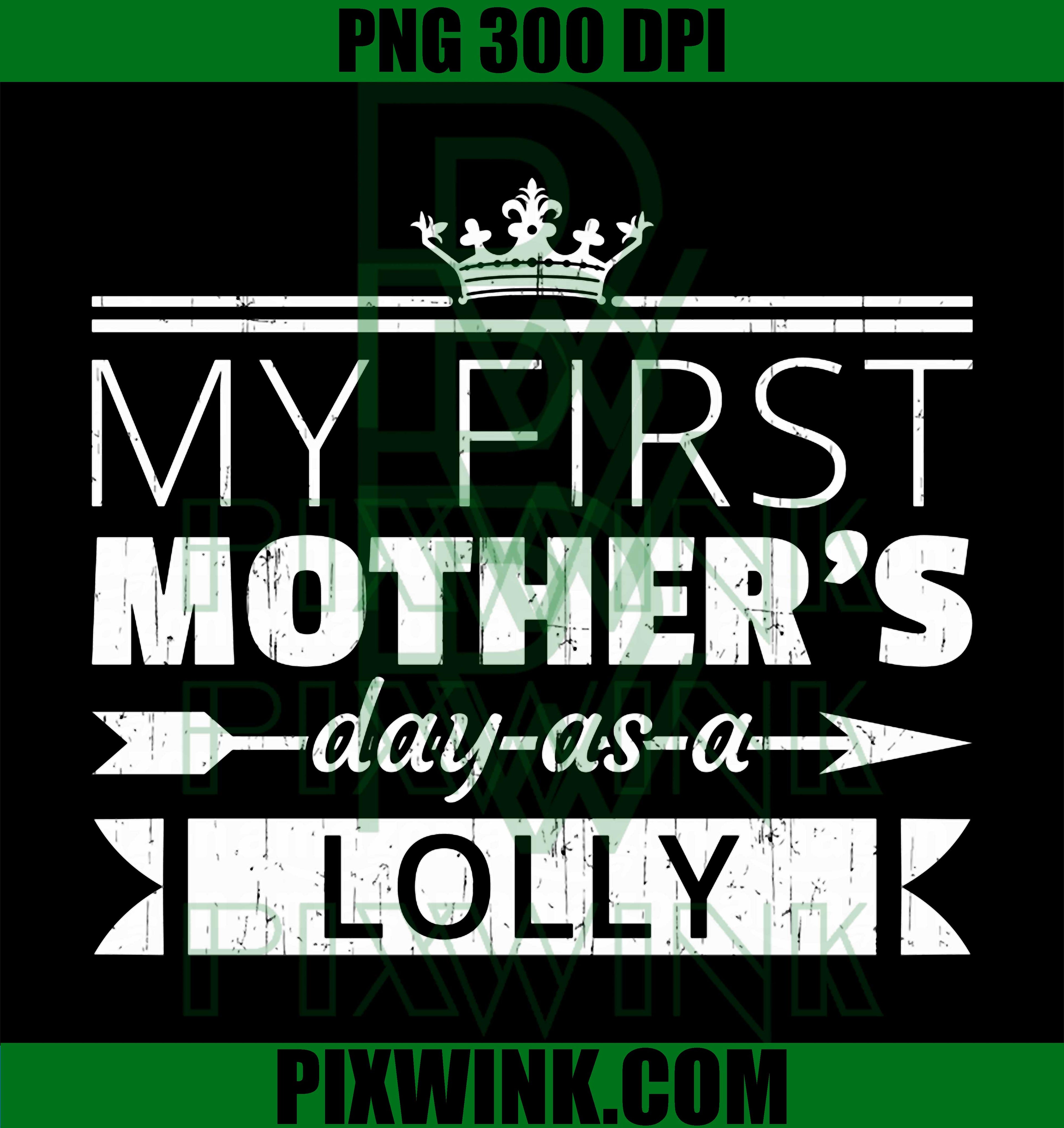 My First Mother’s Day Lolly PNG, Vintage Grandma Motherhood PNG