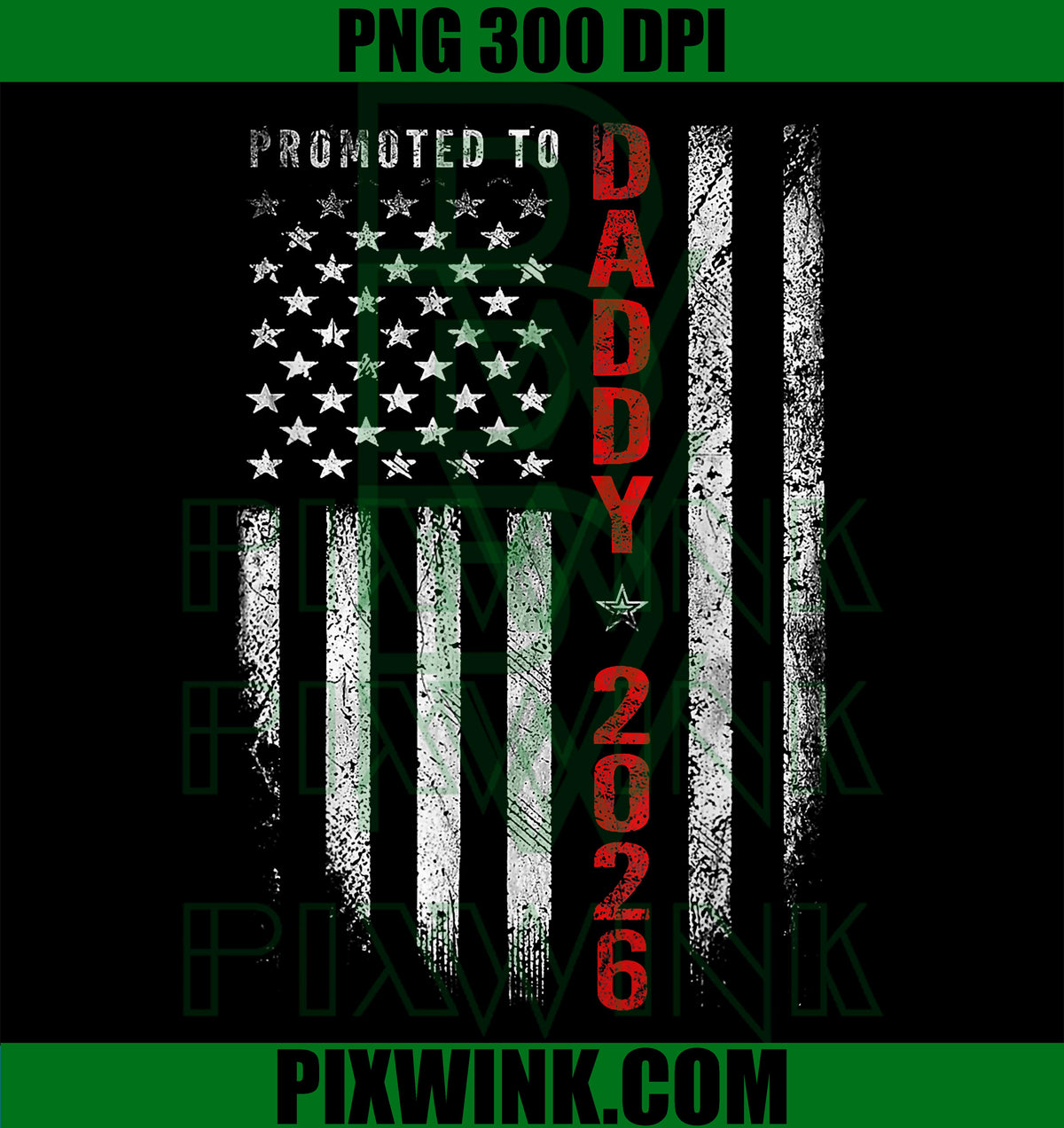 Patriotic Mens Promoted to Daddy Est 2026 First Time Dad PNG