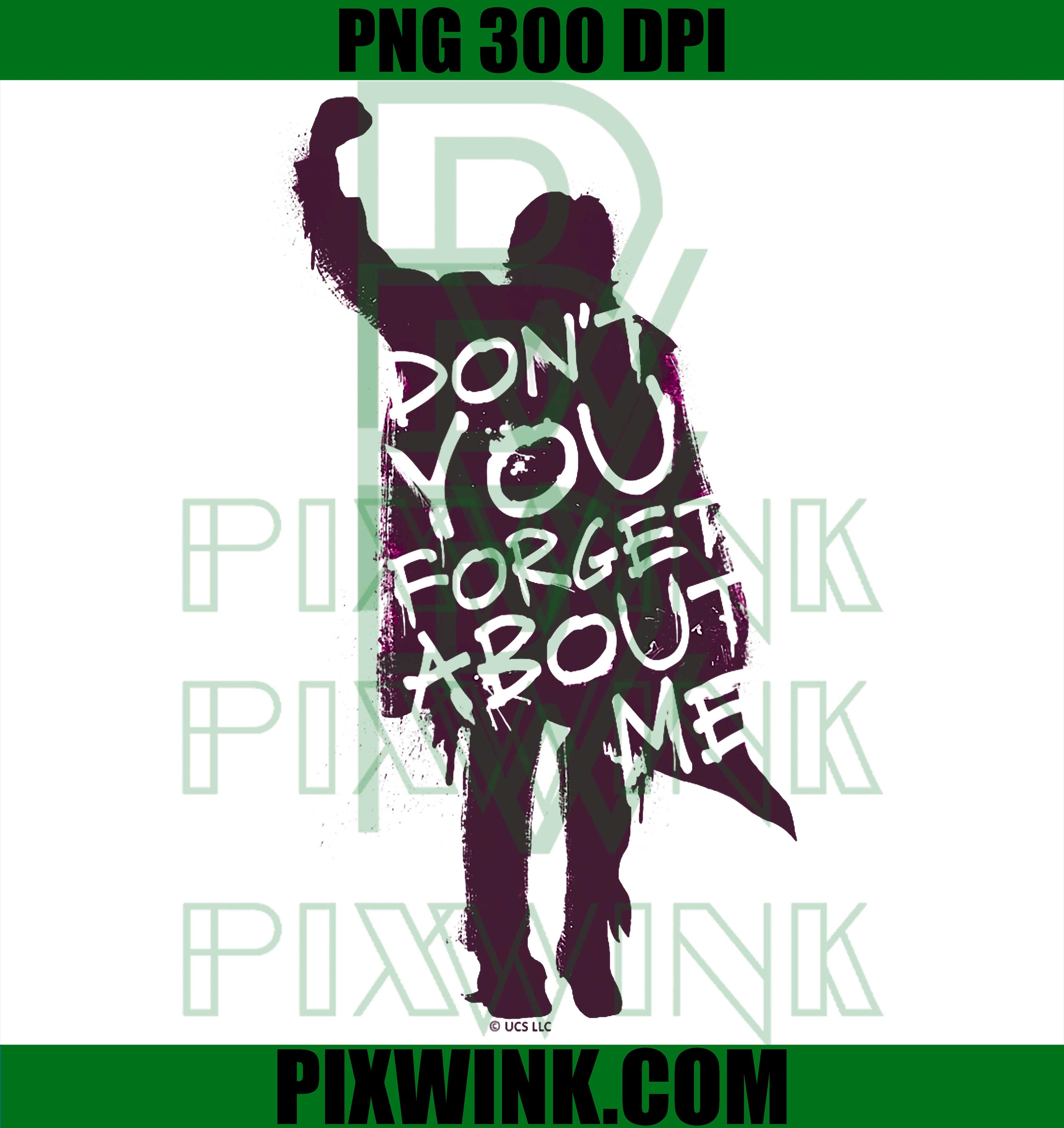 Breakfast Club Dont Forget PNG, 80s Movie Quote PNG