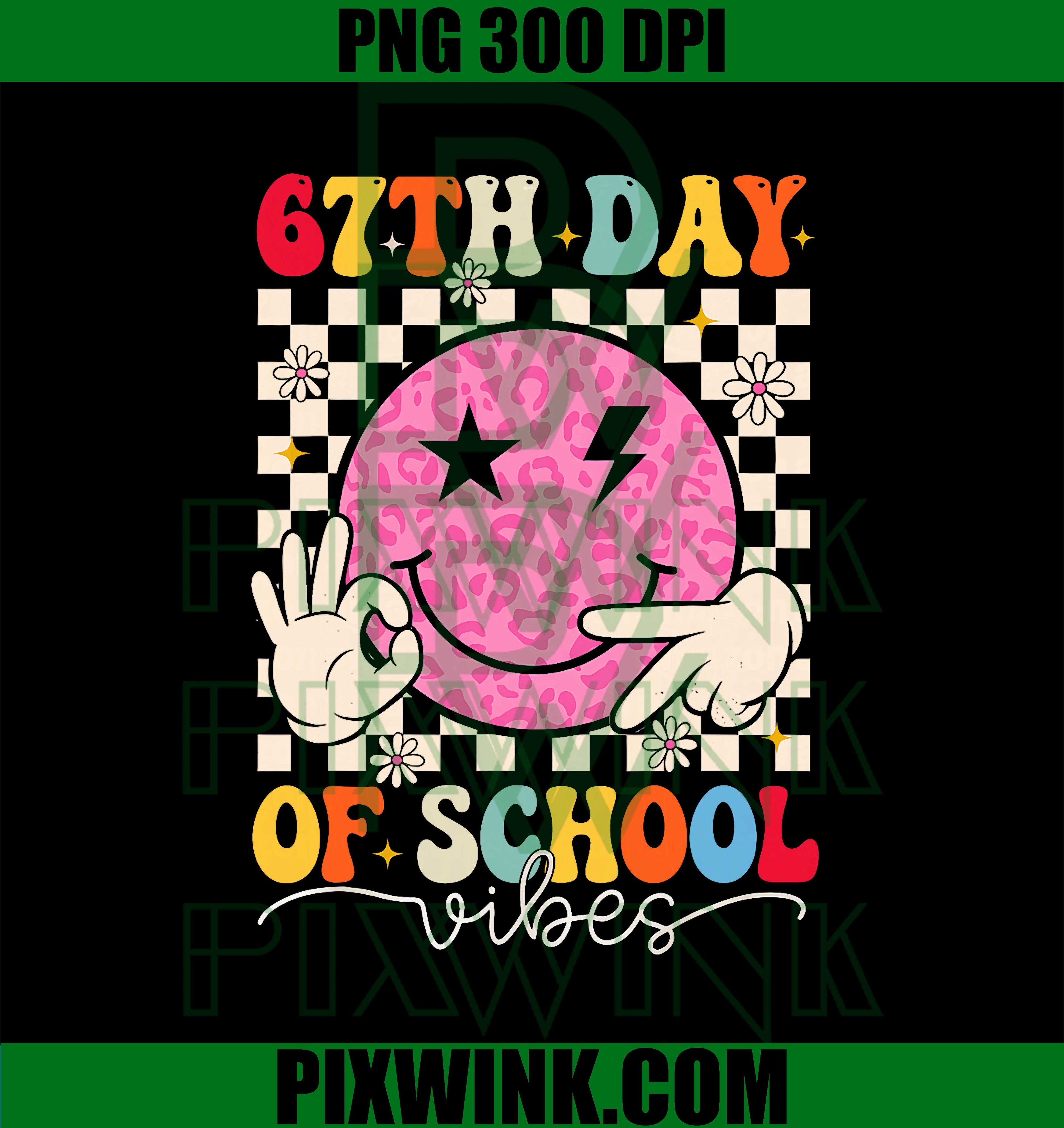 67th Day of School Vibes, Funny Six Seven, 67 Meme Slang PNG