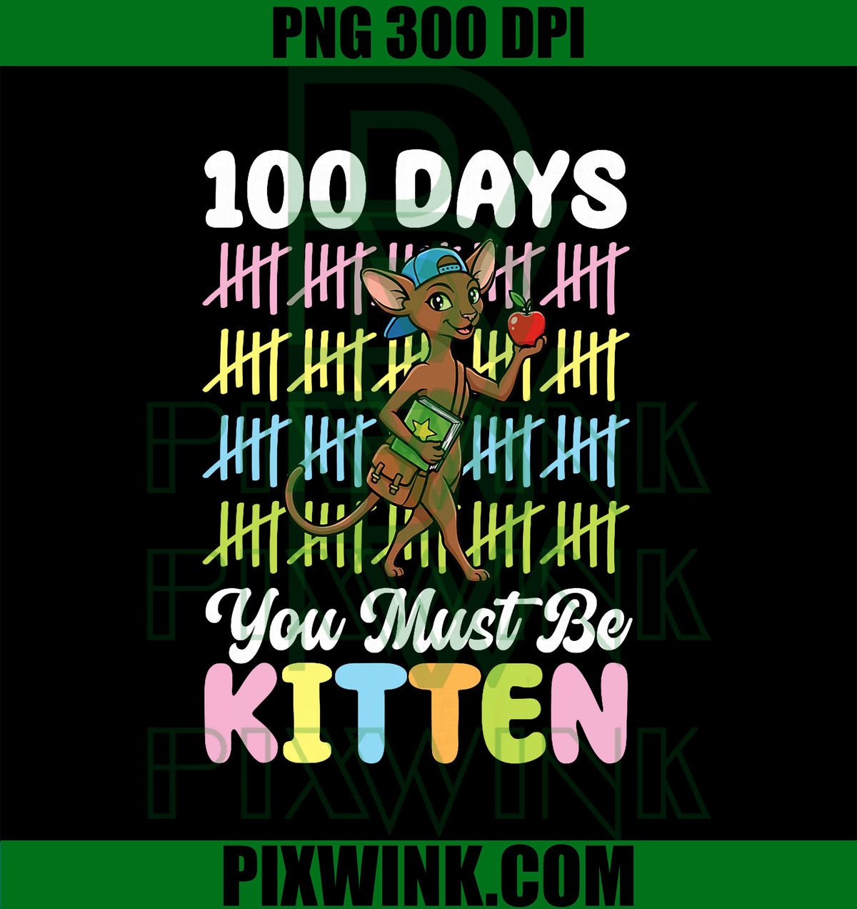 Happy 100 Days of School Oriental Cat You Must Be Kitten PNG