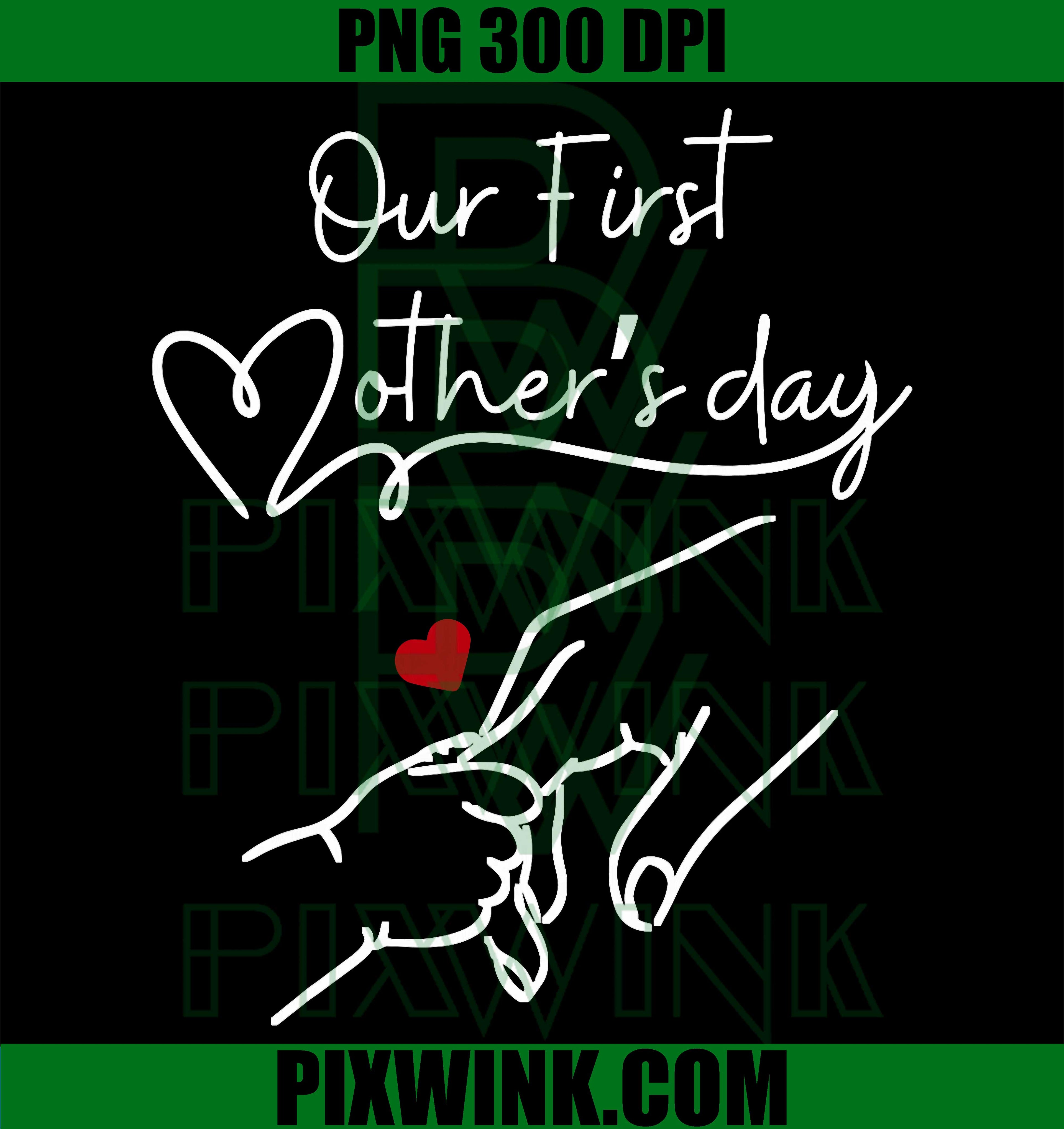 My First Mother’s Day 2026 PNG, First Time Mom Gift Design PNG