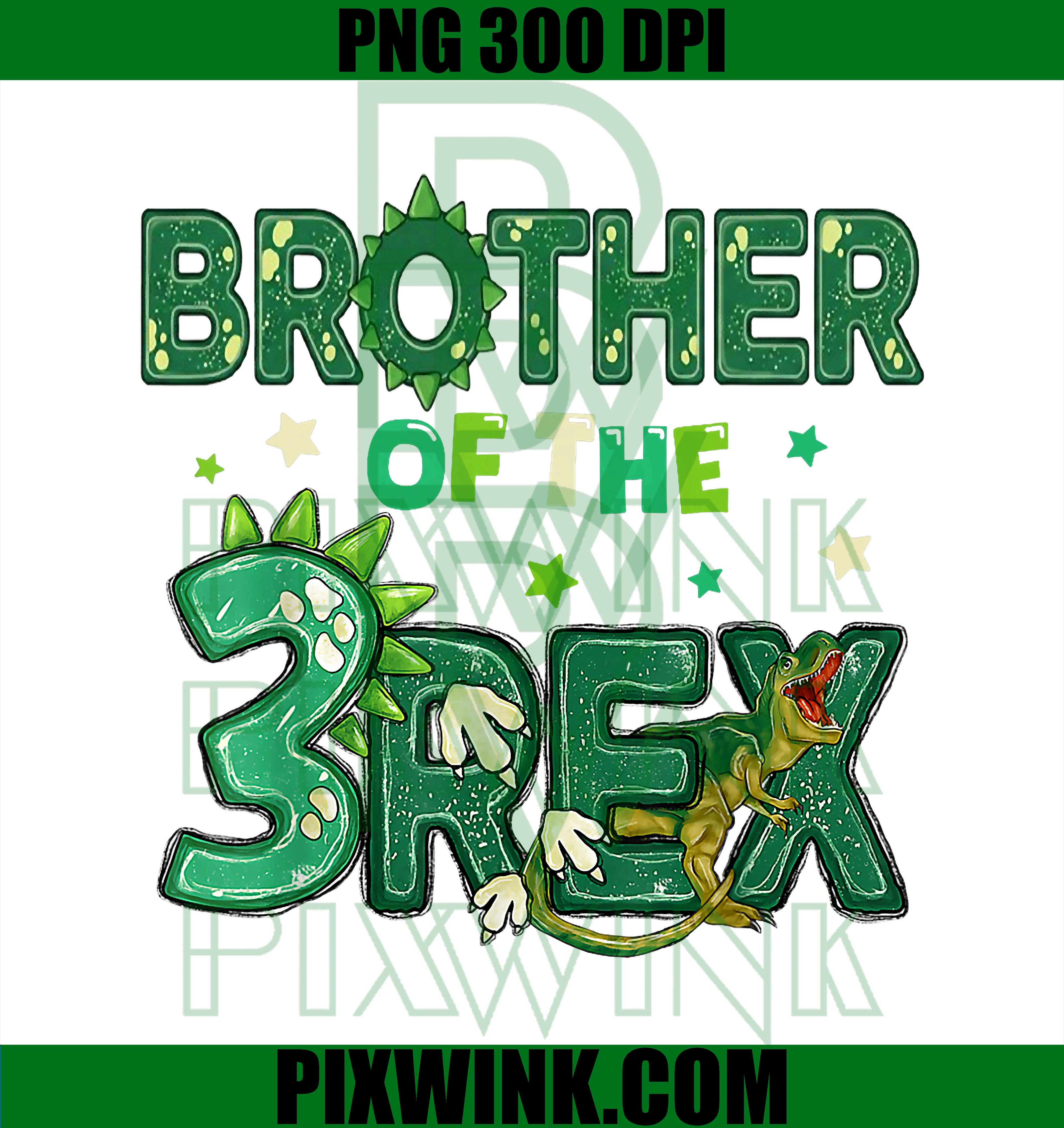 Brother of The Three Rex, Birthday Dinosaur Family Matching PNG