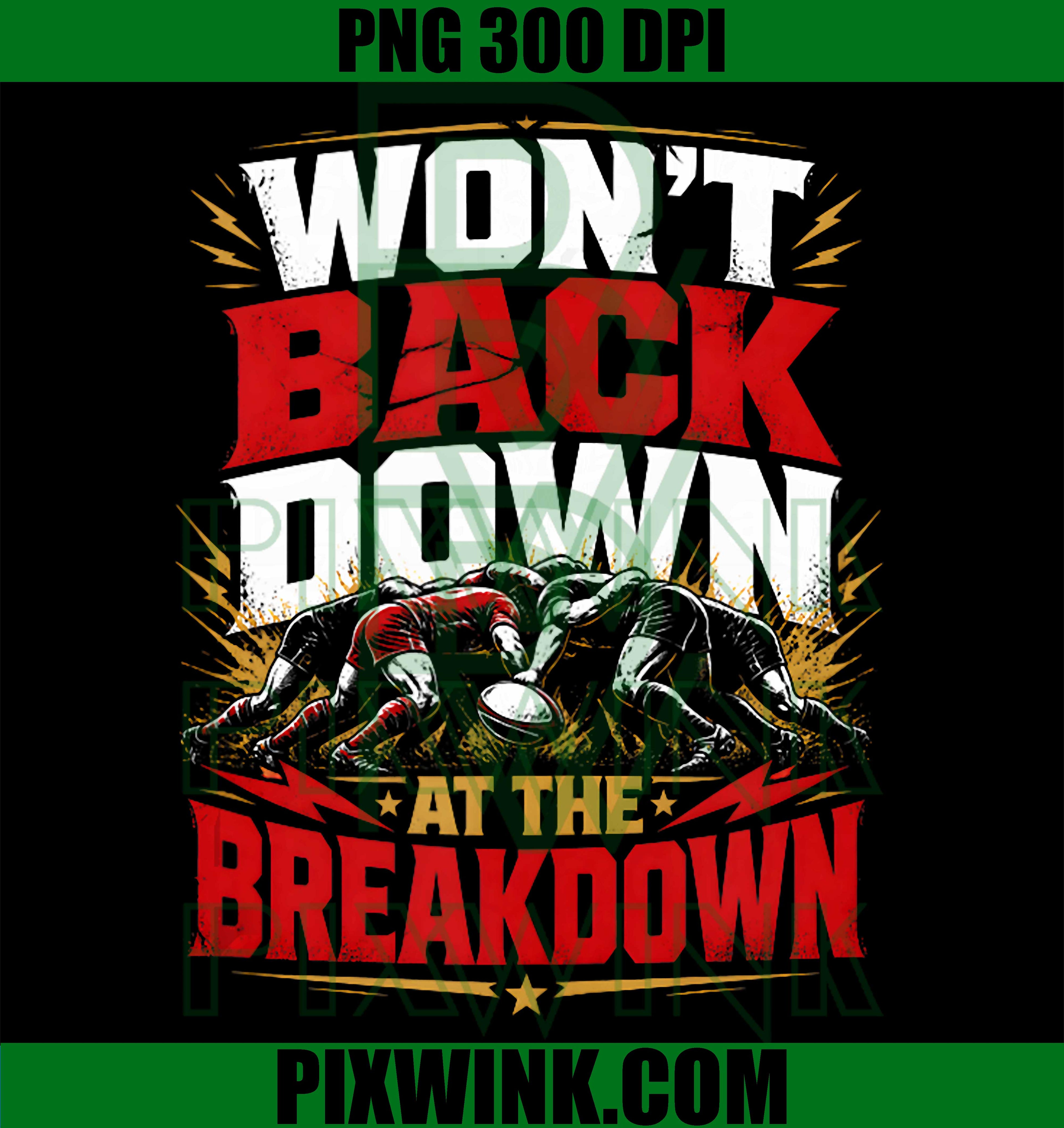 Rugby Grit Breakdown PNG, Won’t Back Down Team Rugby PNG