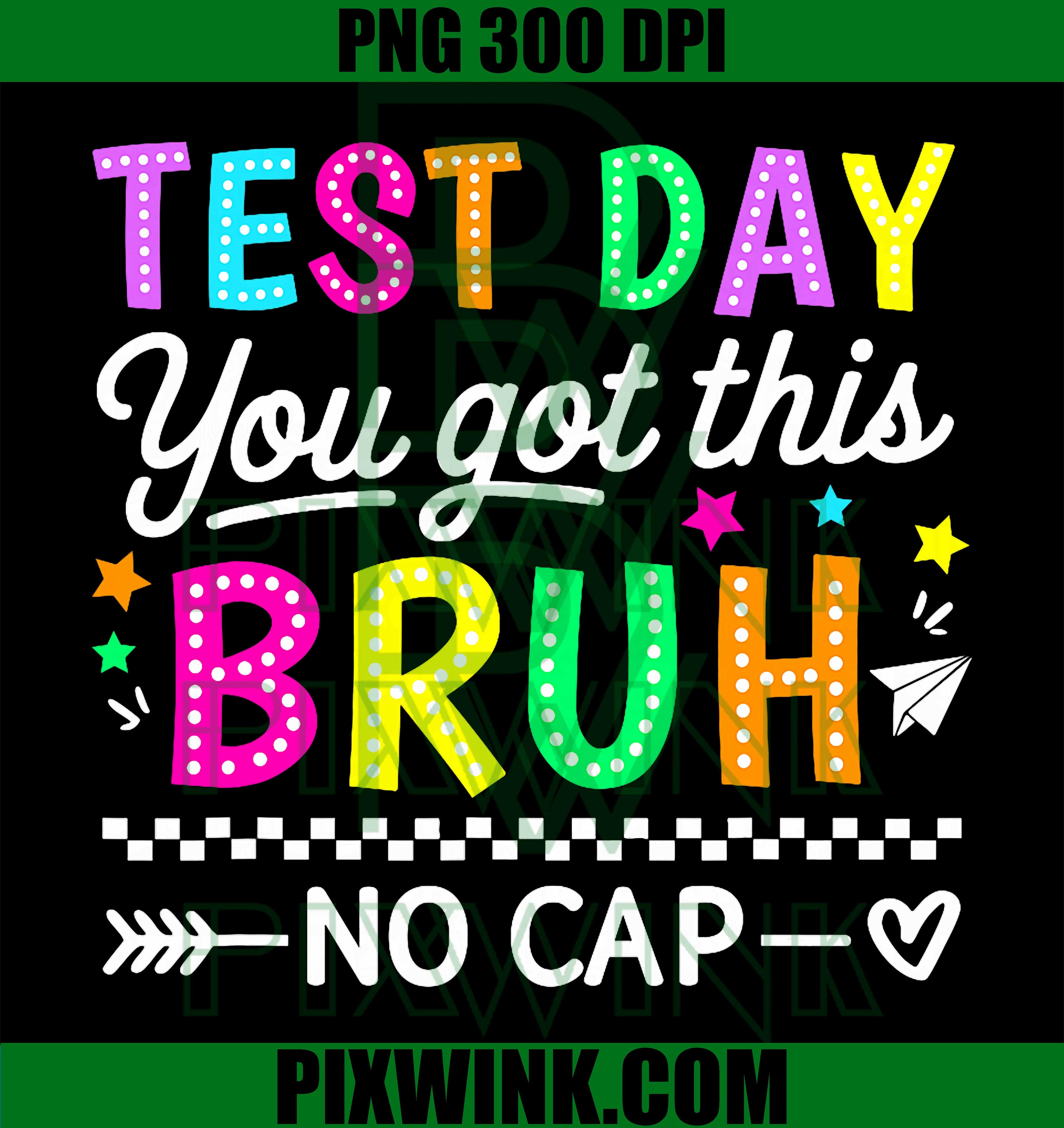Test Day Teacher Bruh PNG, Funny Exam Motivation Design PNG