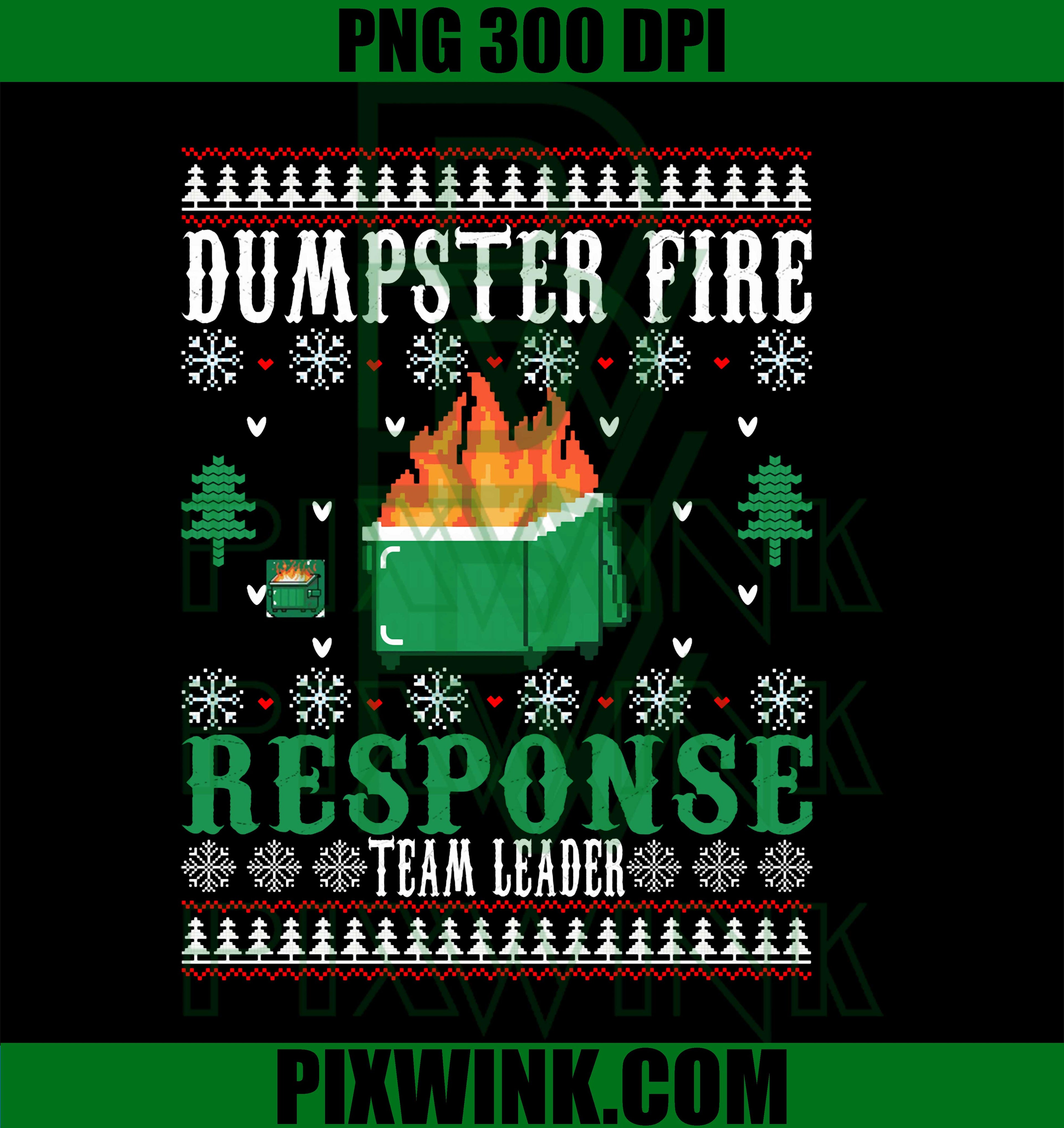 Dumpster Fire Response Team Leader Christmas Ugly PNG
