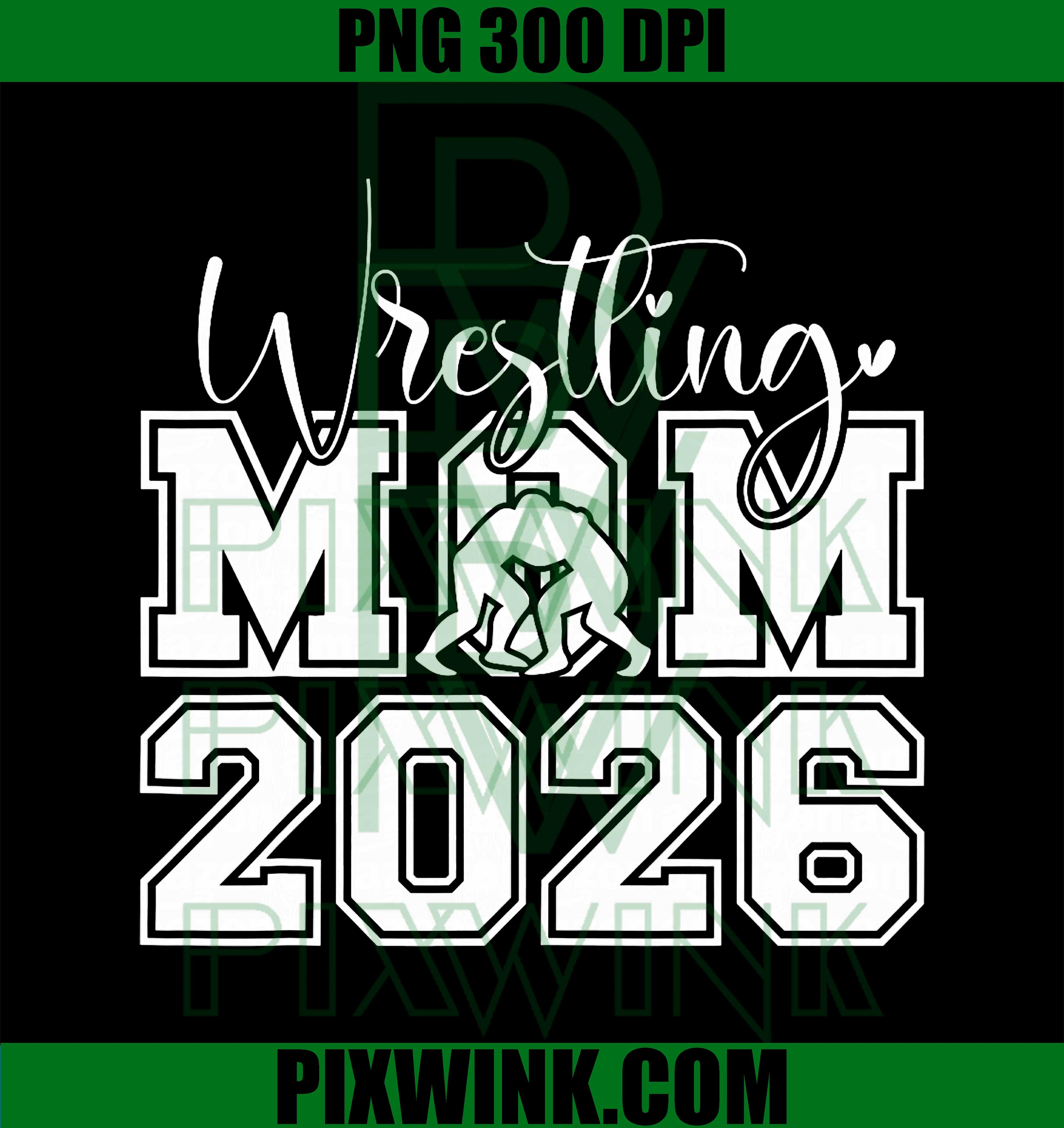 Senior 2026 Wrestling PNG, Mom Proud Senior 2026 Mom Graduation PNG