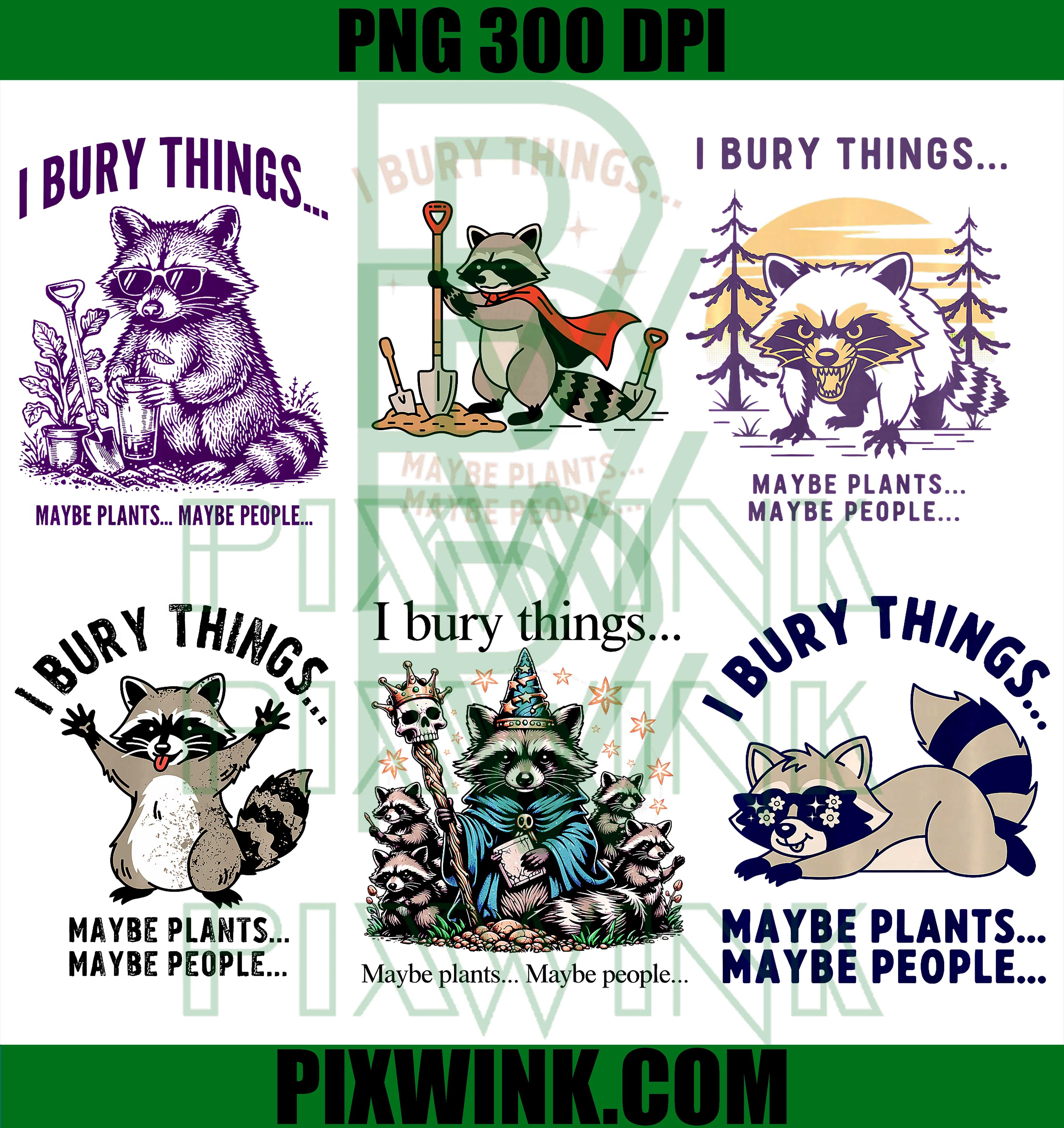 I Bury Things Raccoon Bundle PNG, Funny Raccoon Gardening PNG