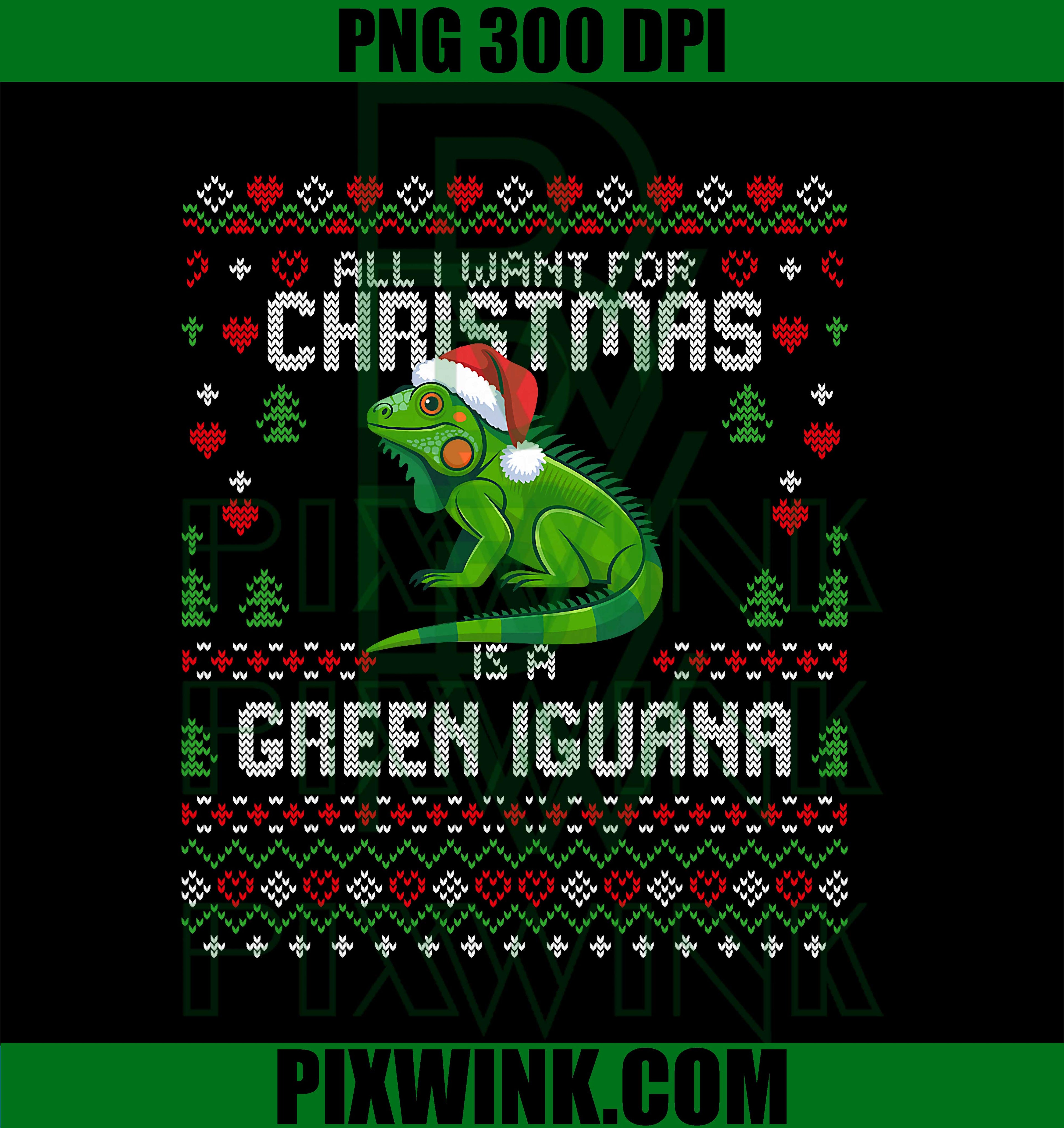 All I Want Green Iguana Lizard Christmas PNG
