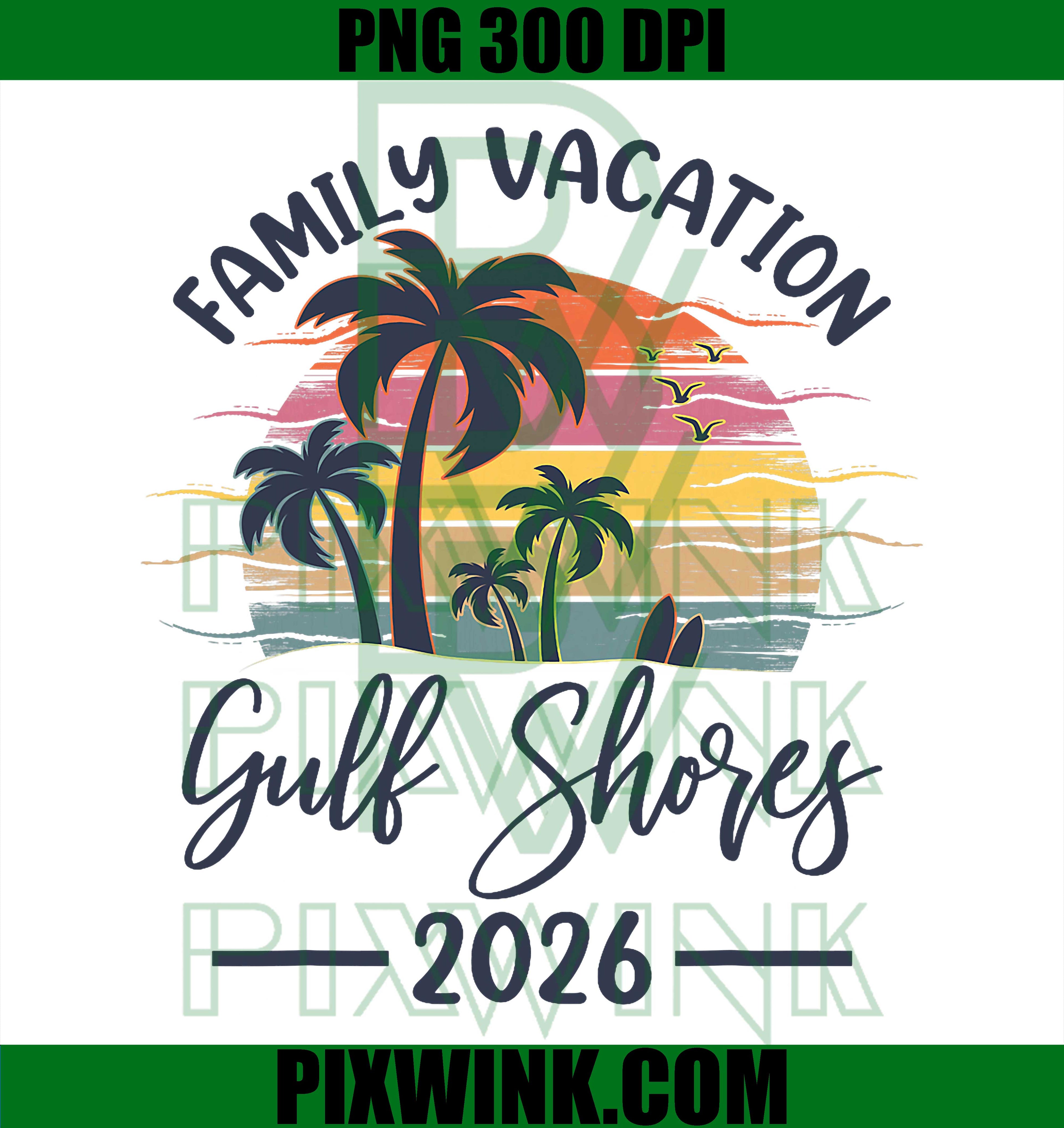 Family Vacation 2026 PNG, Alabama Gulf Shores PNG, Summer Vibes PNG