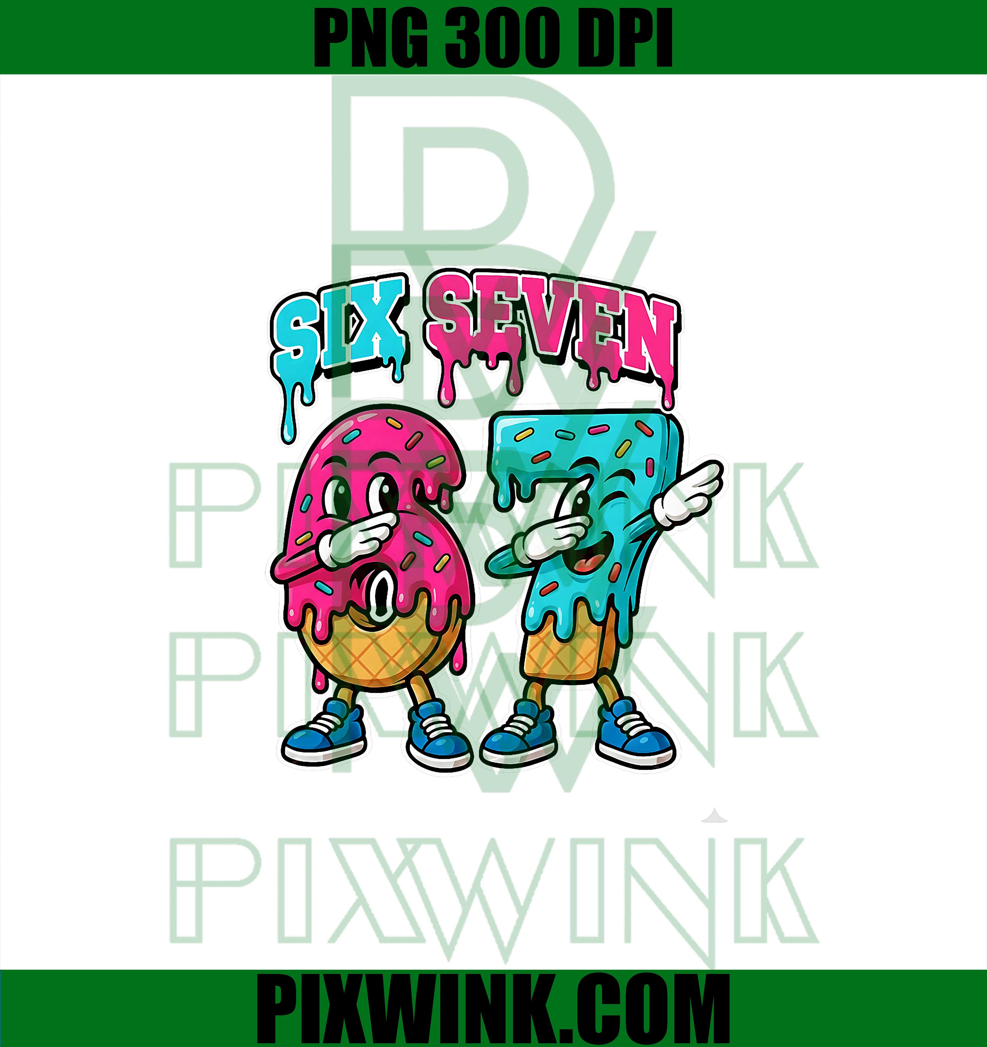 67 Ice Cream Drip Gen Alpha Slang Six Seven Meme 6 7 Number PNG