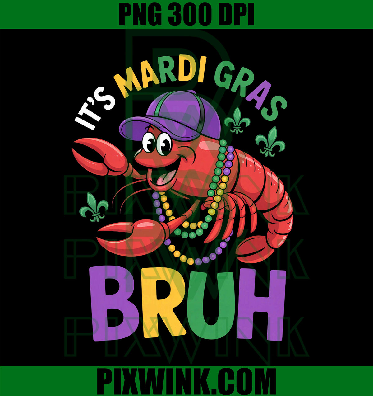 It's Mardi Gras, Bruh PNG, Crayfish Crawdad Beads PNG