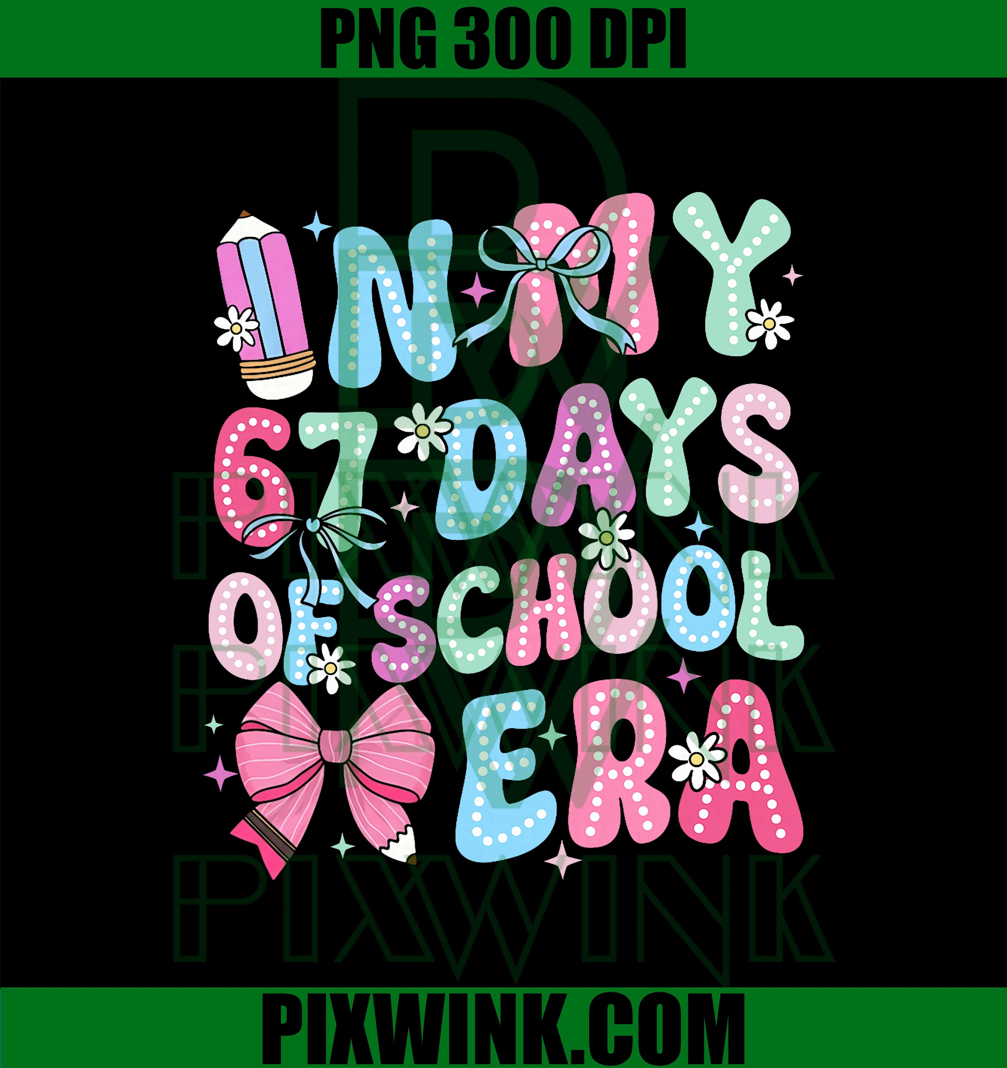 in My 67 Days of School Era Retro Groovy 67th Day of School PNG