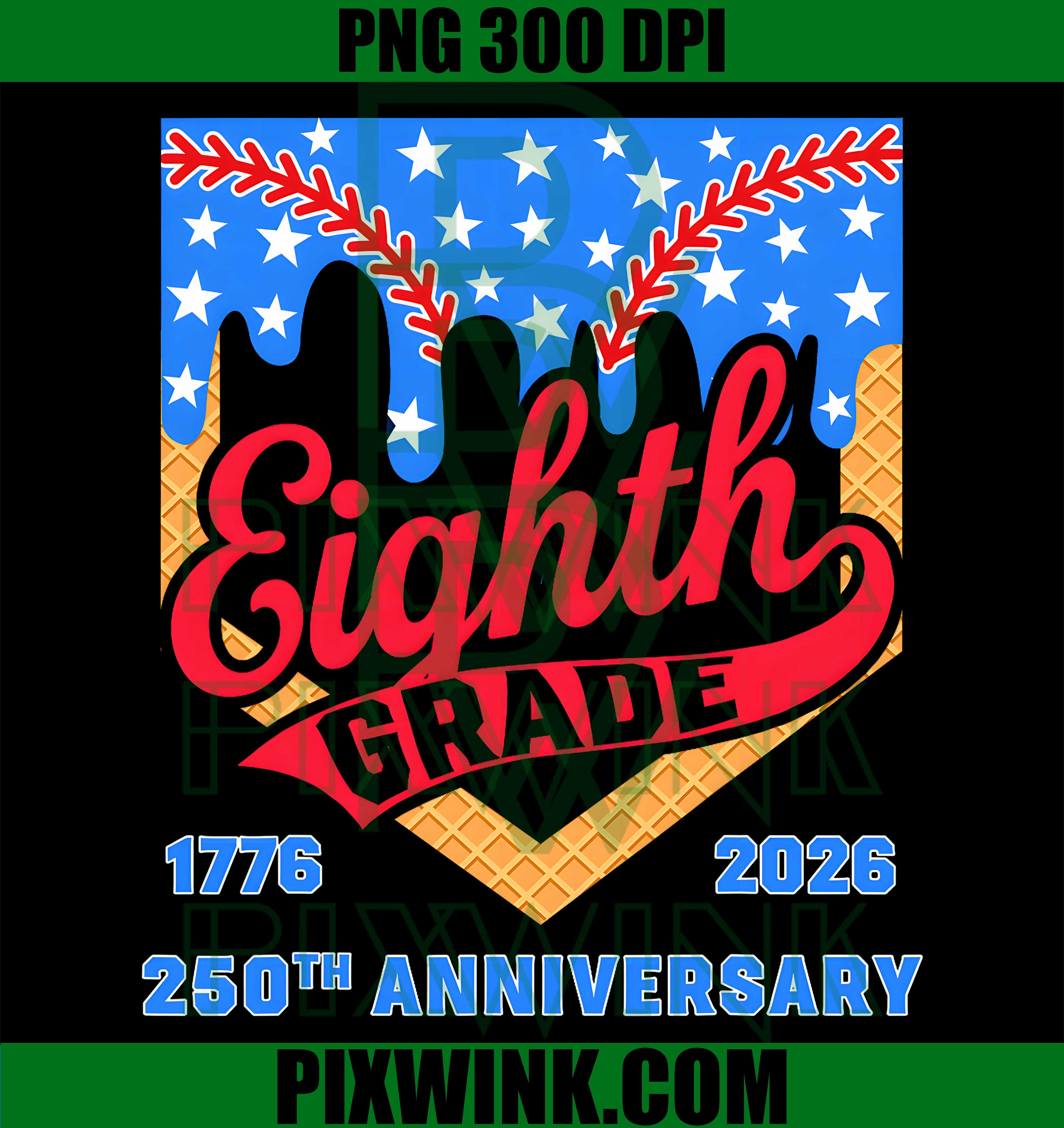 Eighth Grade Baseball PNG, First Day School PNG, America 250 Years PNG