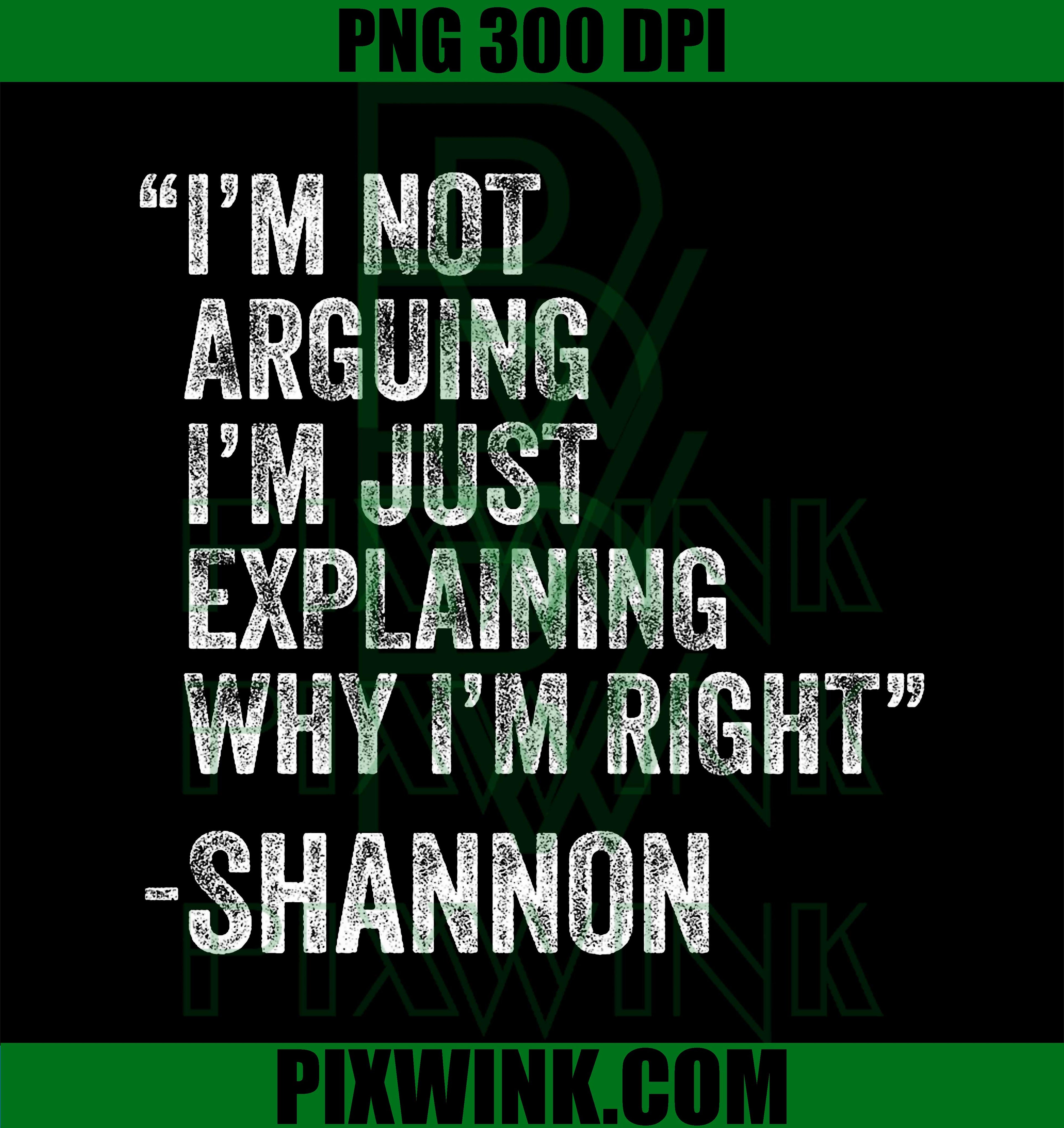 Shannon Quote PNG, Funny Birthday Idea Engineer PNG