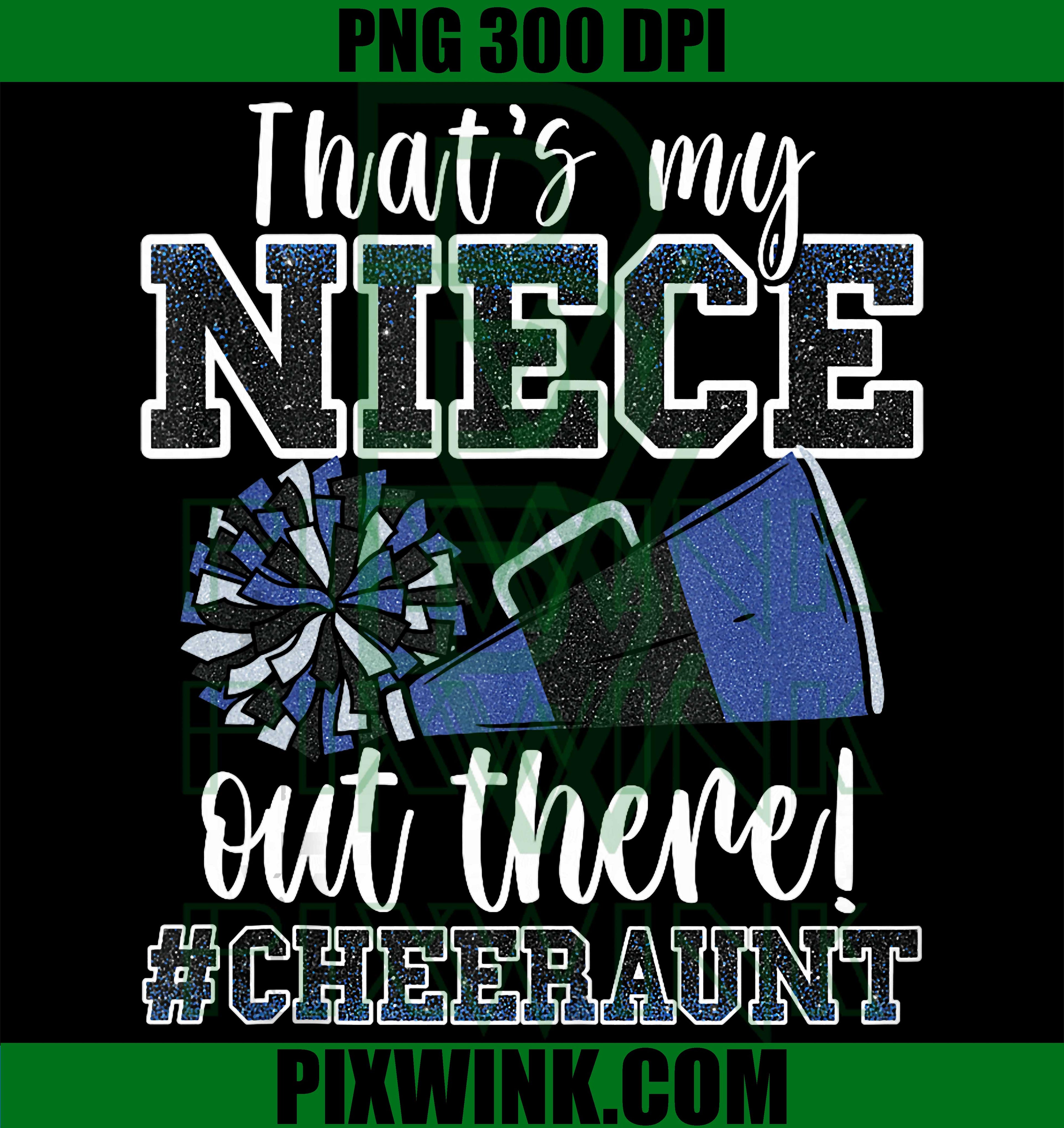 That’s My Niece Cheer Aunt PNG, Funny Proud Cheer Design PNG