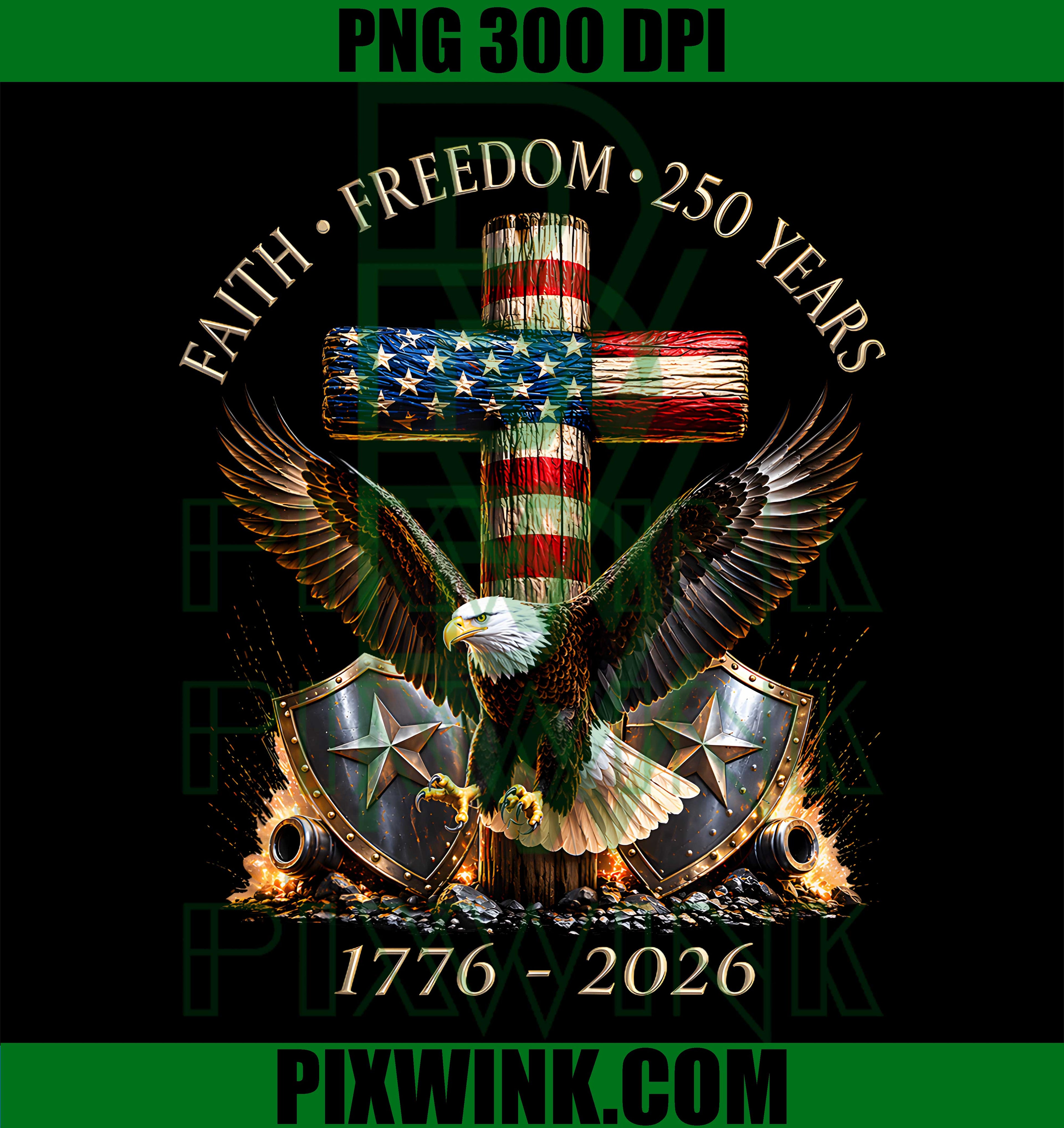 Faith Freedom PNG, 250 Years USA PNG, Independence Anniversary PNG