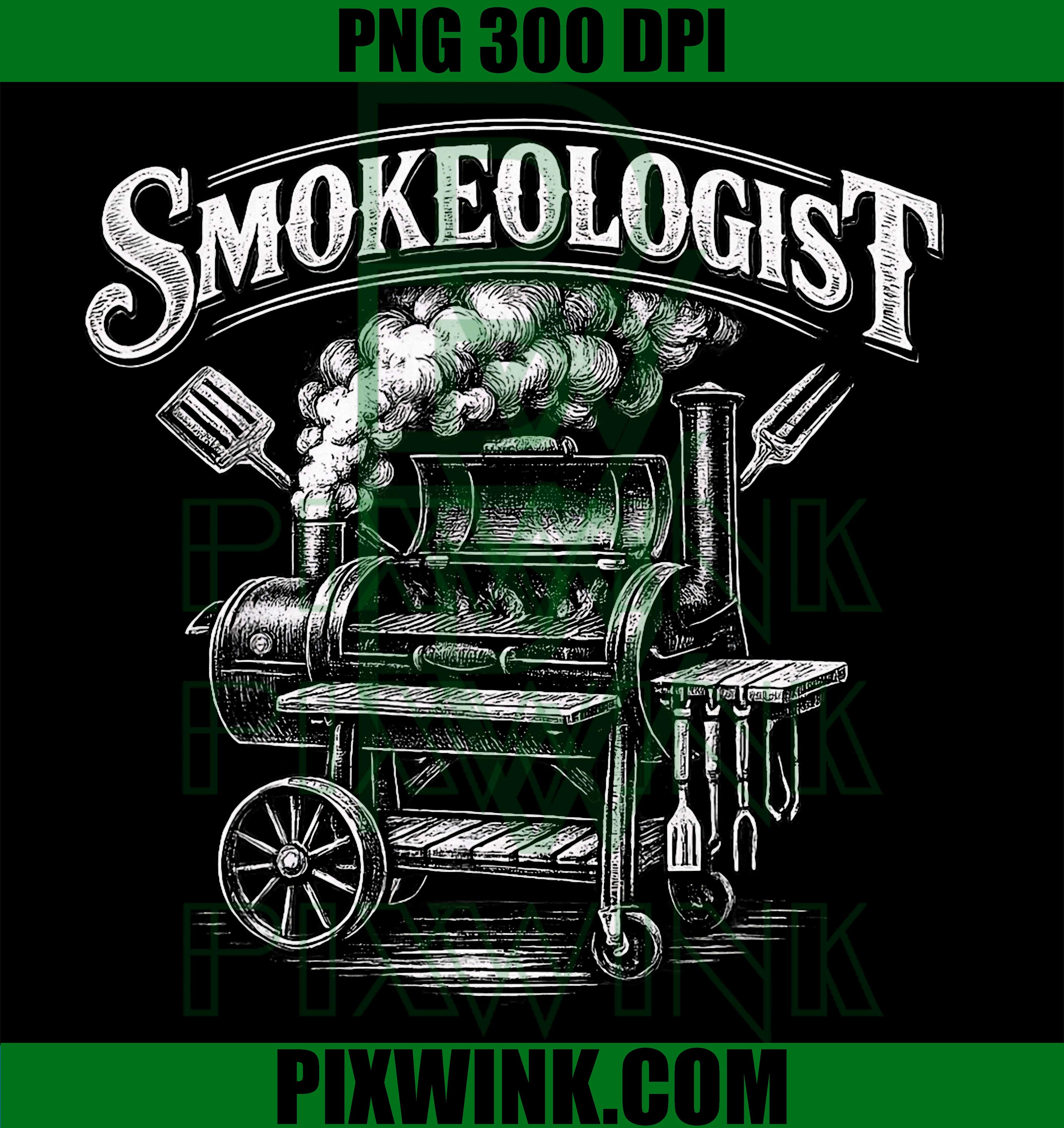 Smokeologist PNG, Funny BBQ Meat Smoker Grilling Fans Graphic Design PNG