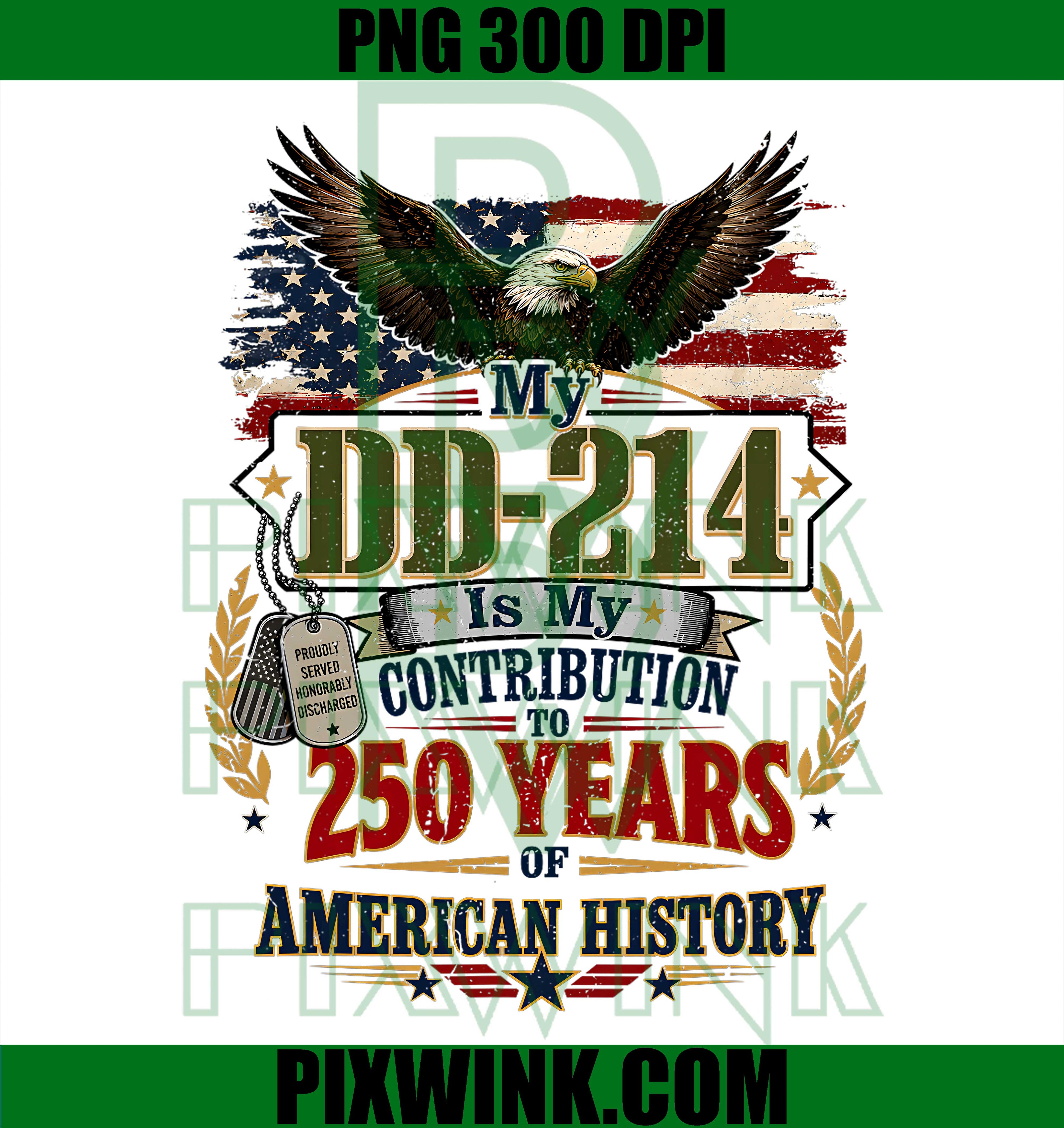 US Veteran DD-214 PNG, My Contribution Veteran PNG, 250 Years 250th PNG
