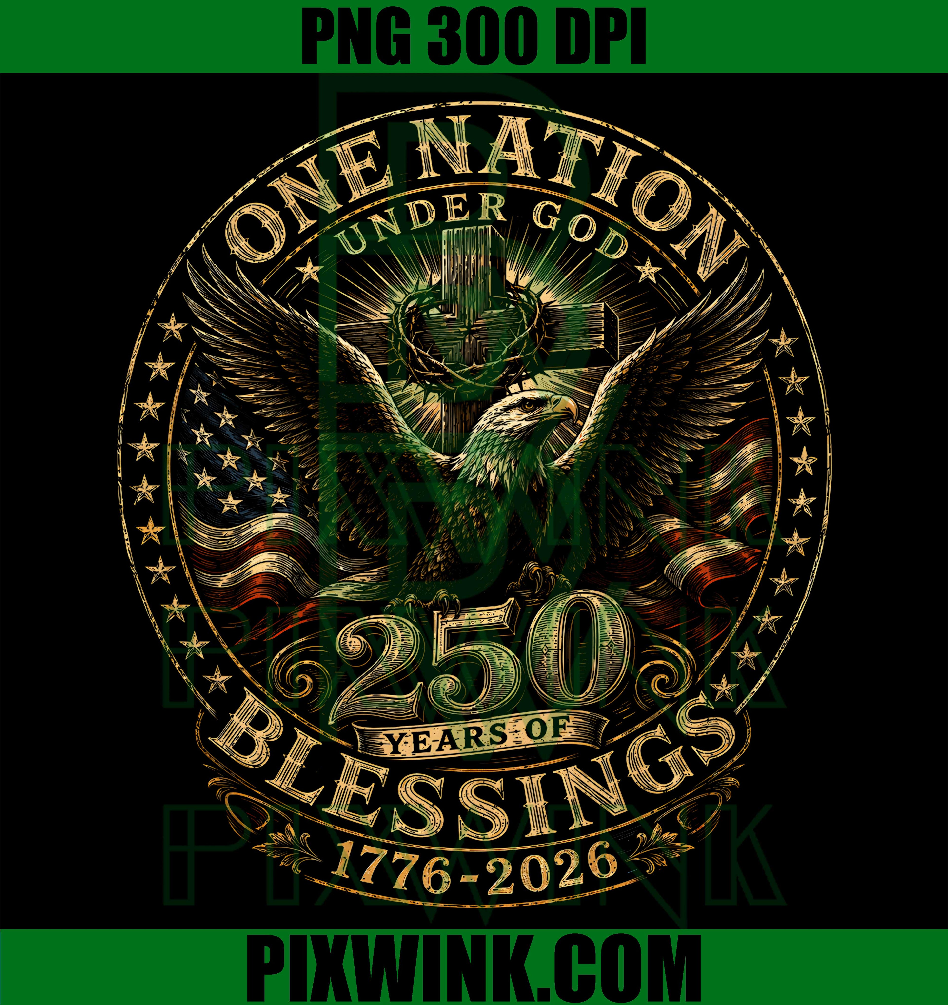 One Nation Under God PNG, 250 Years America PNG, Christian 4th Of July PNG