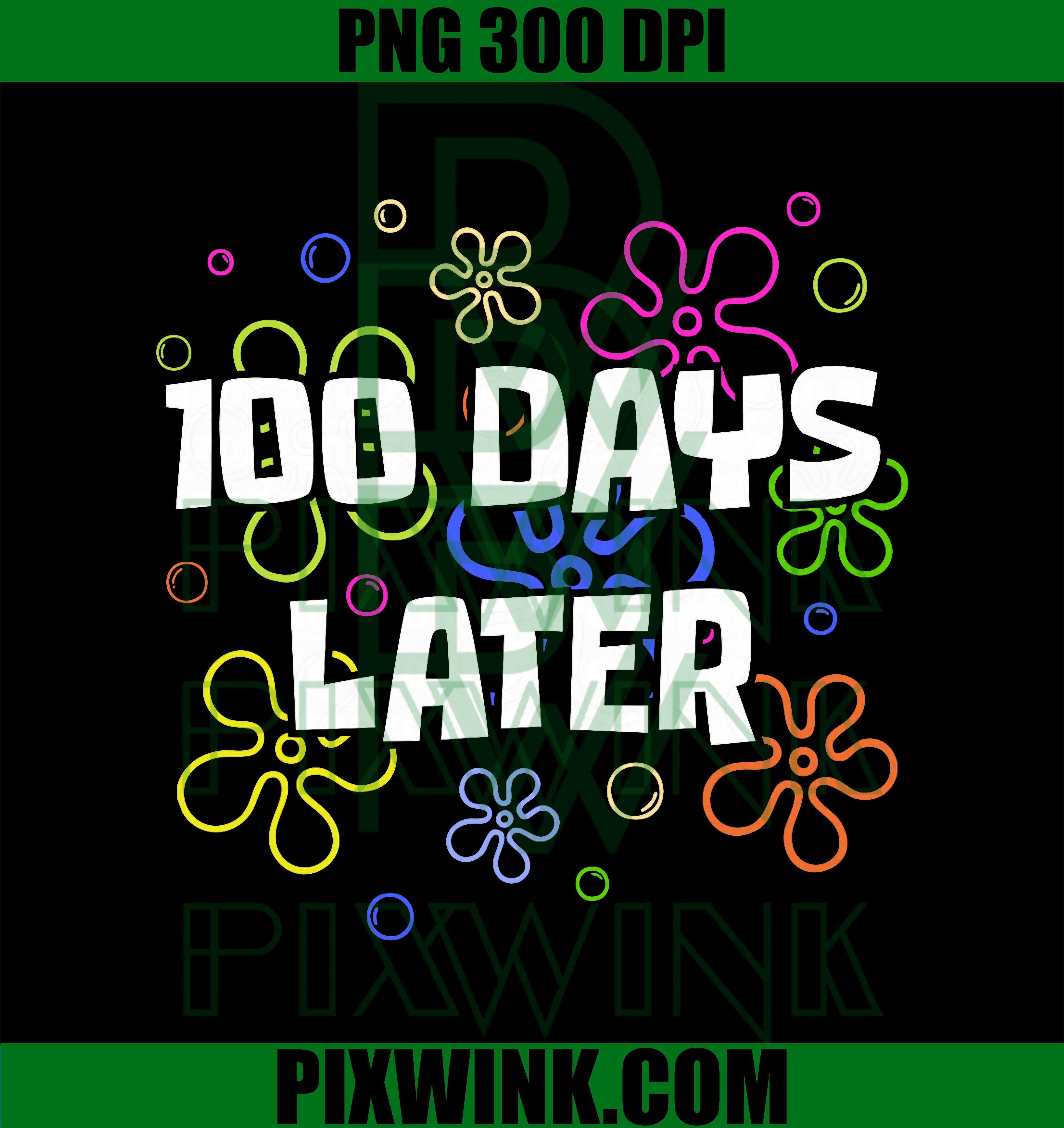 100 Days Later, 100th Day of School Teacher Student PNG