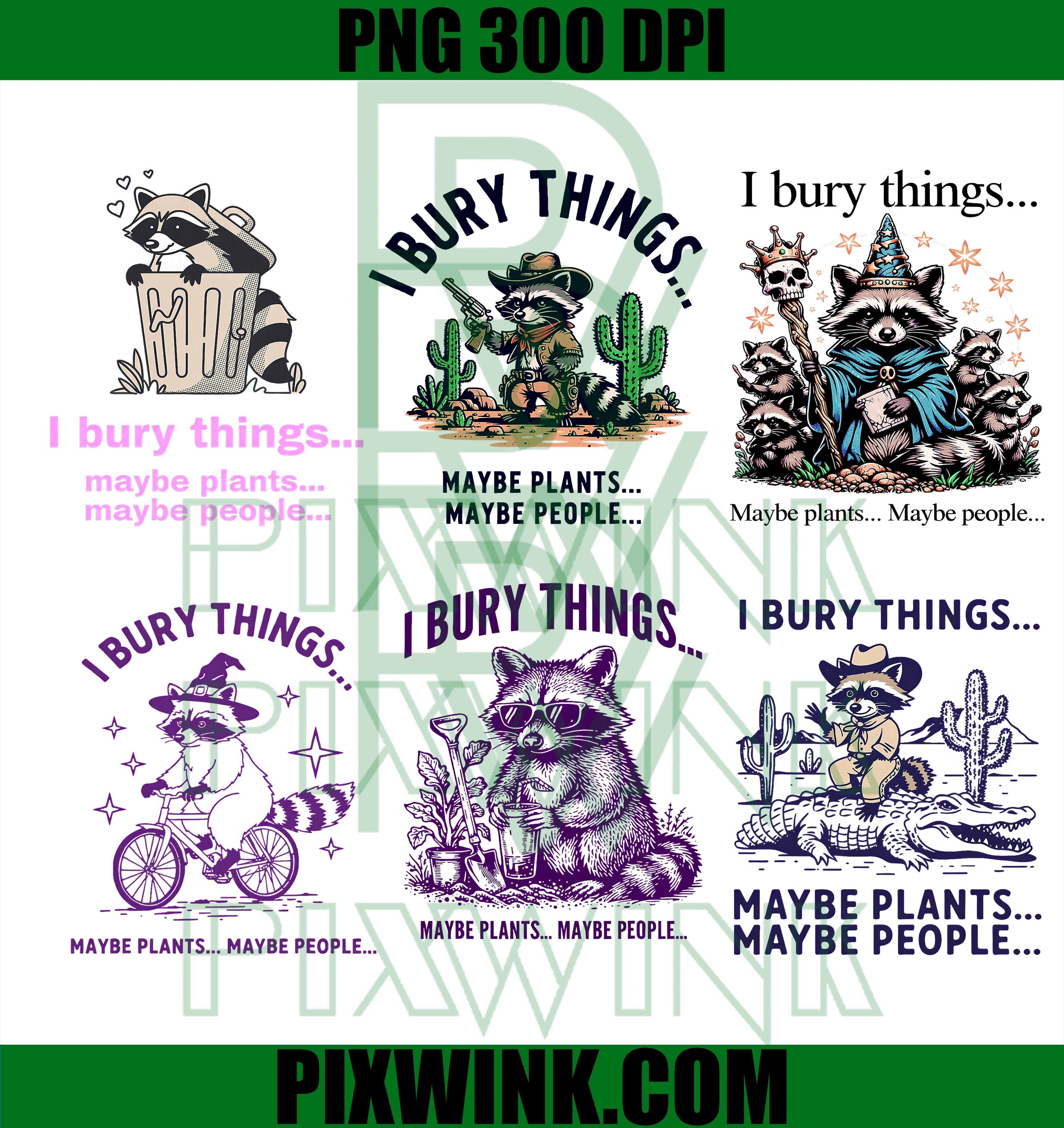 I Bury Things Raccoon Bundle PNG, Funny Raccoon Gardening PNG