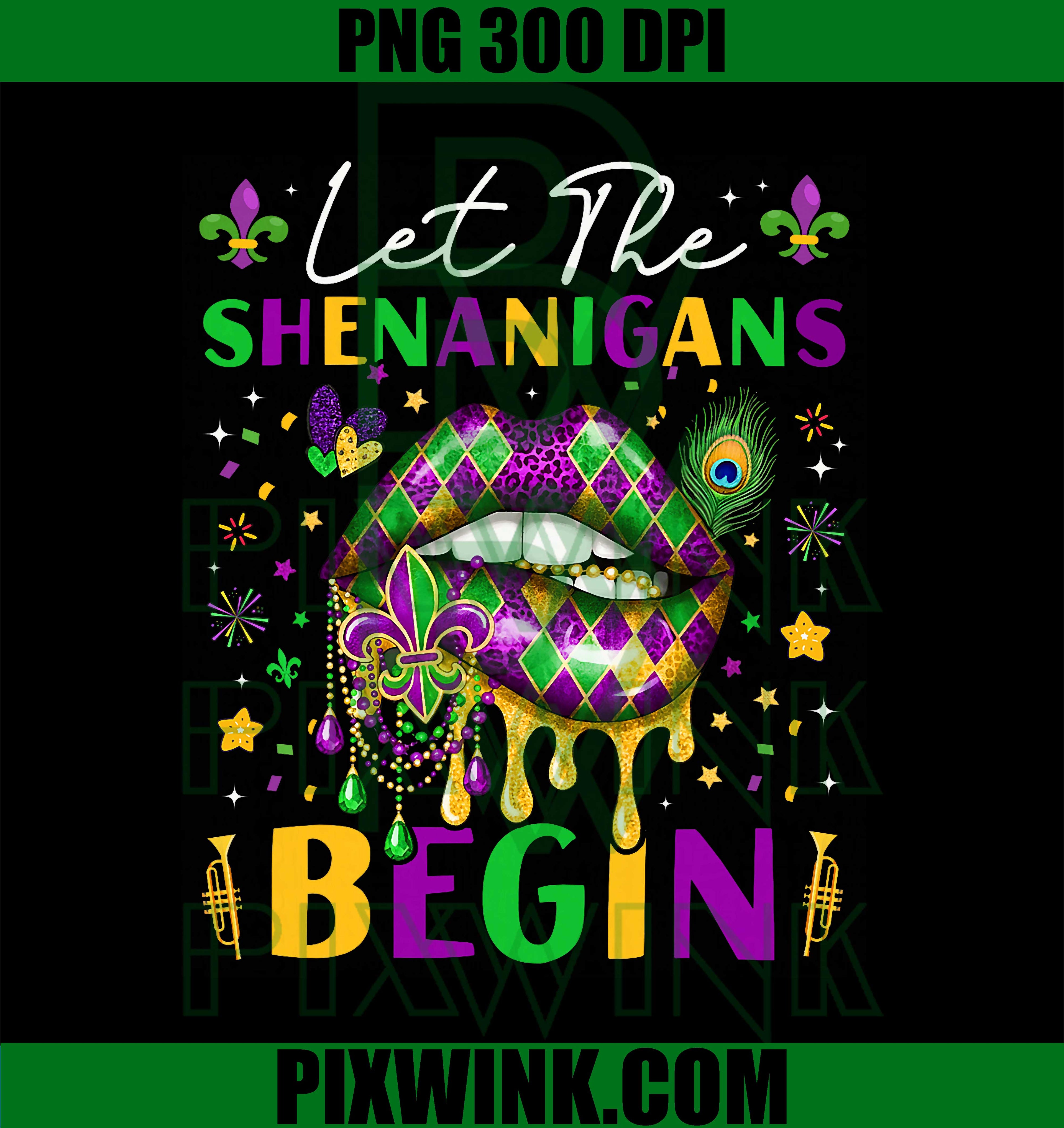 Mardi Gras Let The Shenanigans Begin Lips PNG