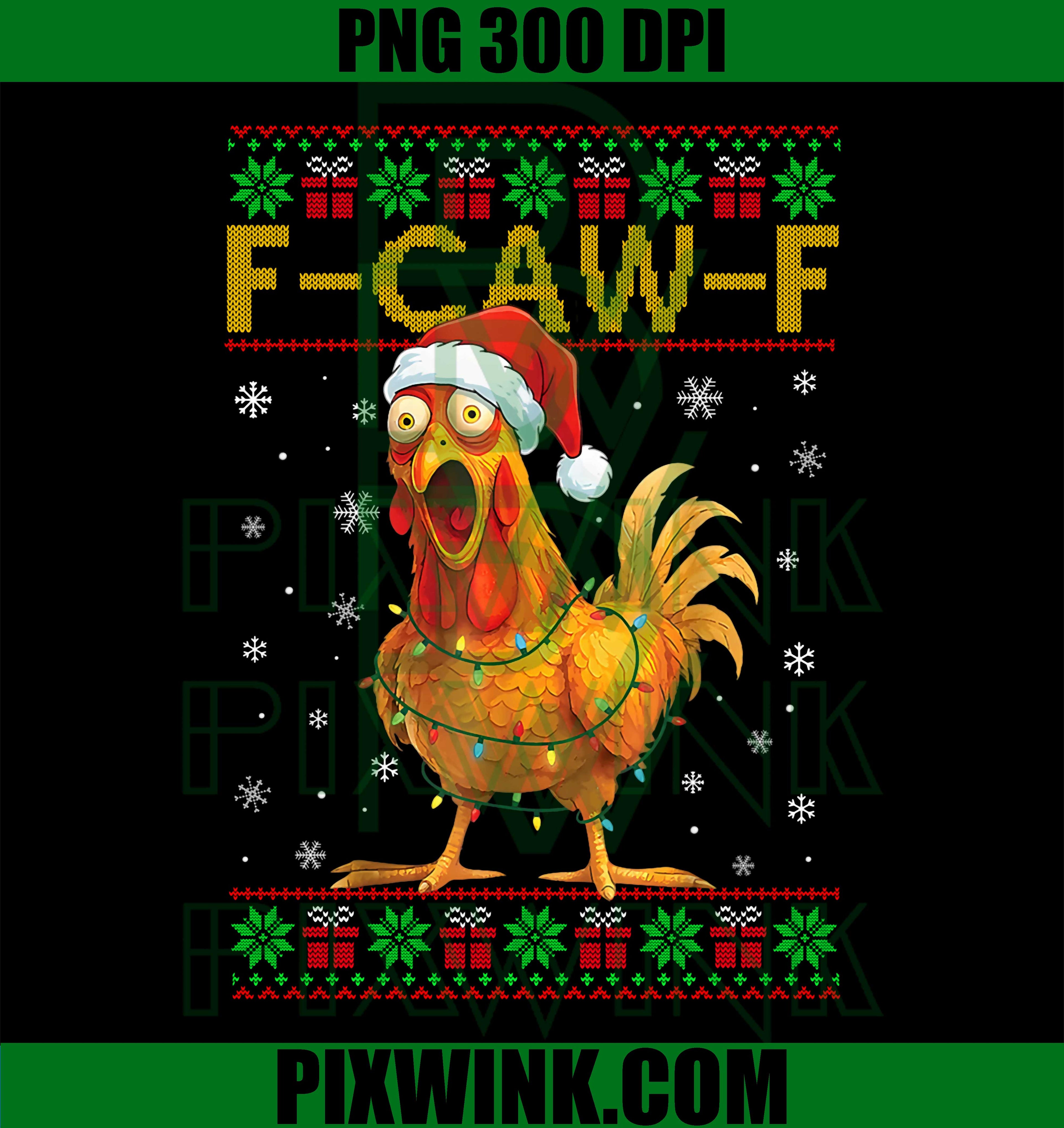 F-Caw-F Funny Chicken Humor Rooster Christmas Ugly PNG