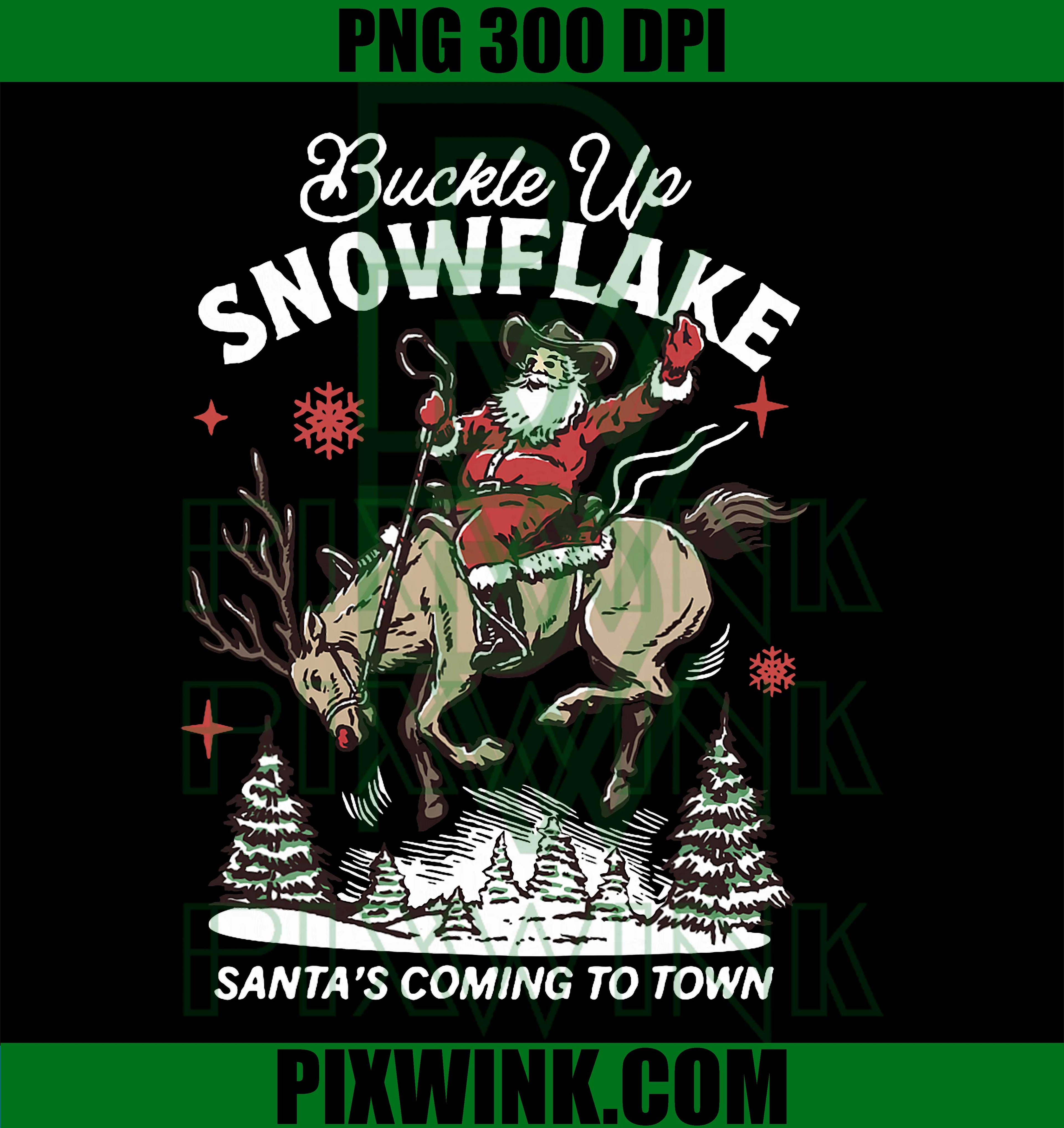 Buckle Up Snowflake Santa Cowboy Western Holiday Christmas PNG