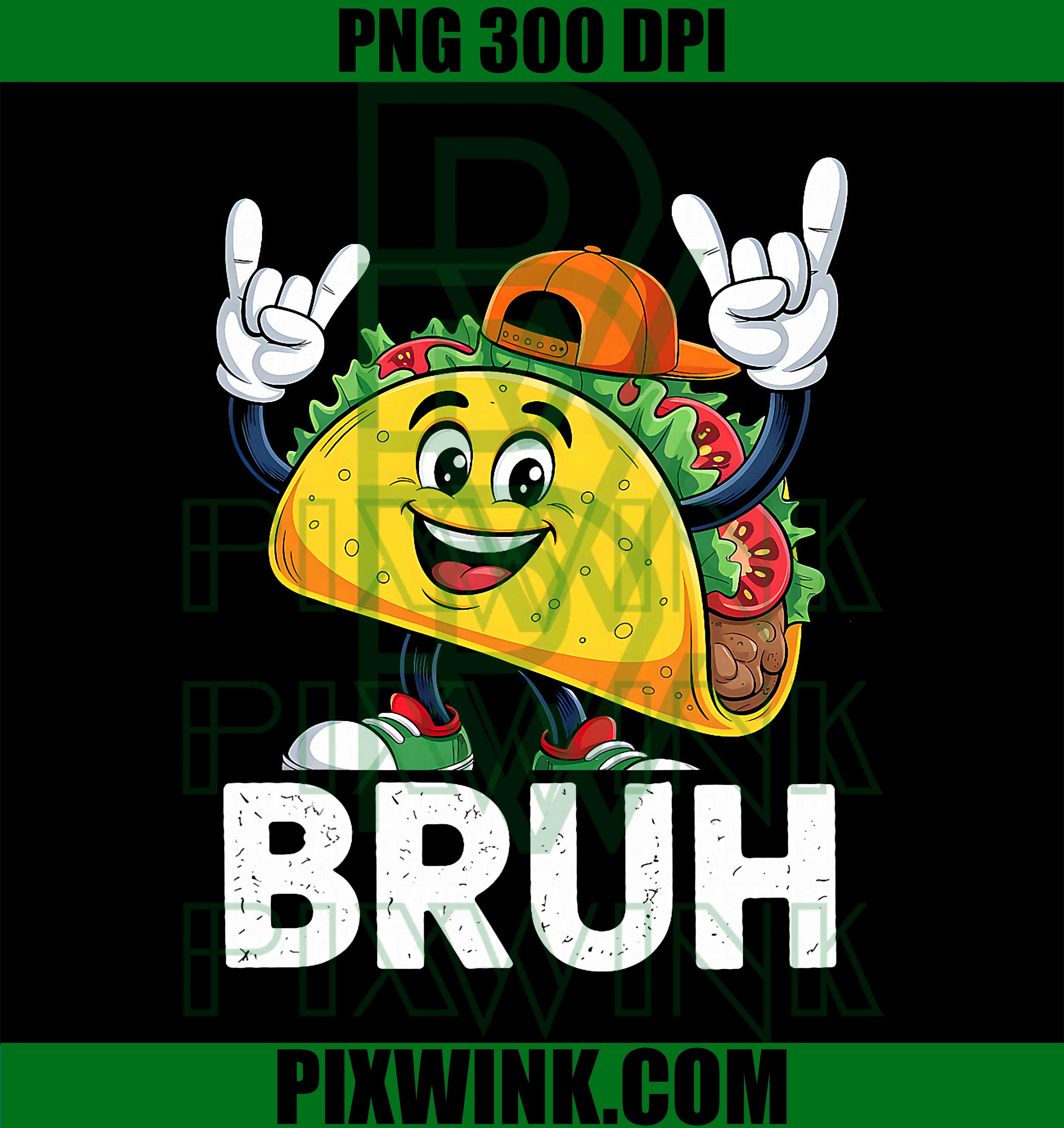 Bruh Tacos, Funny National Taco Day Mens PNG