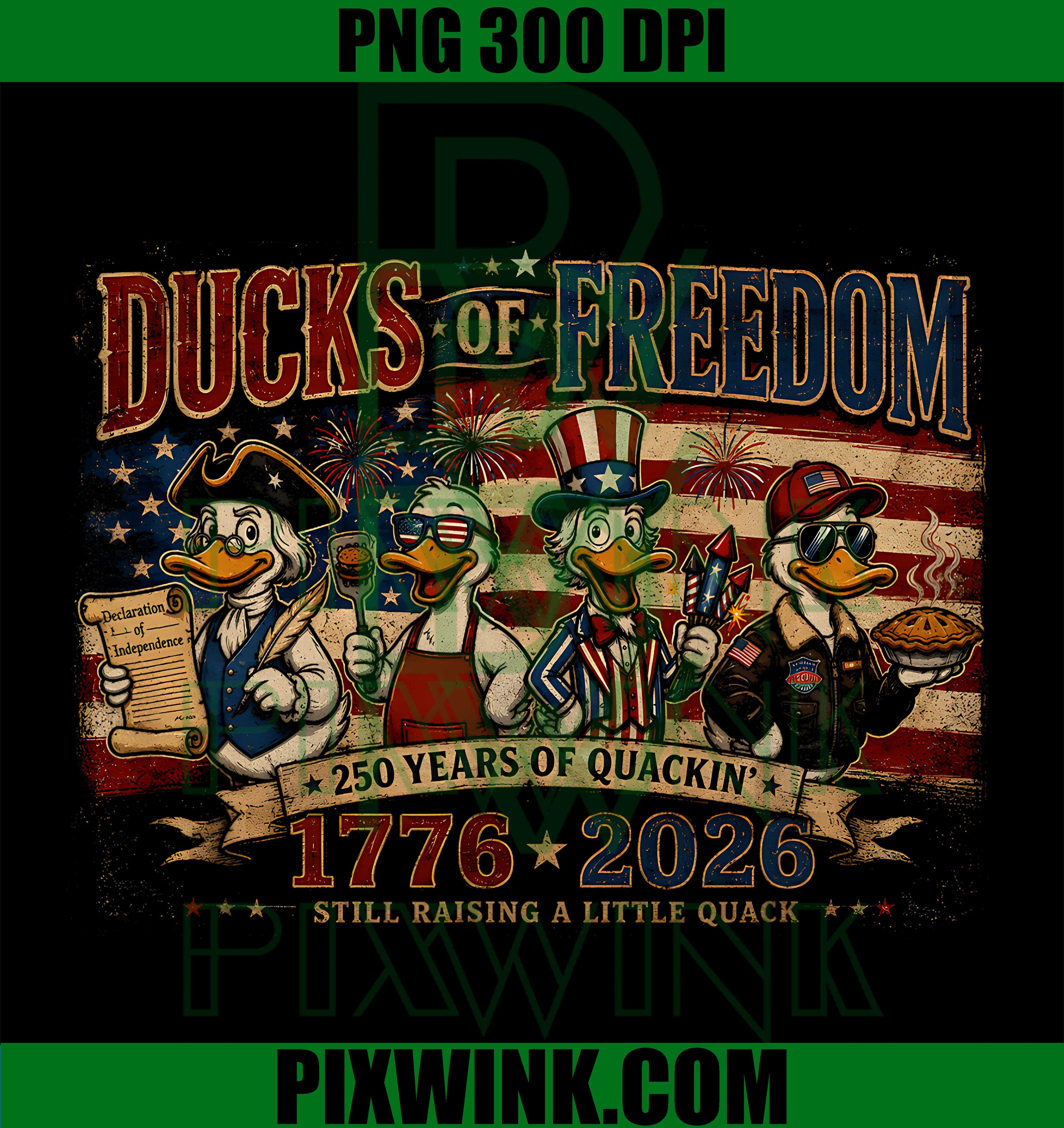 Ducks Of Freedom PNG, 250 Years Quackin PNG, Funny Duck Patriotic PNG