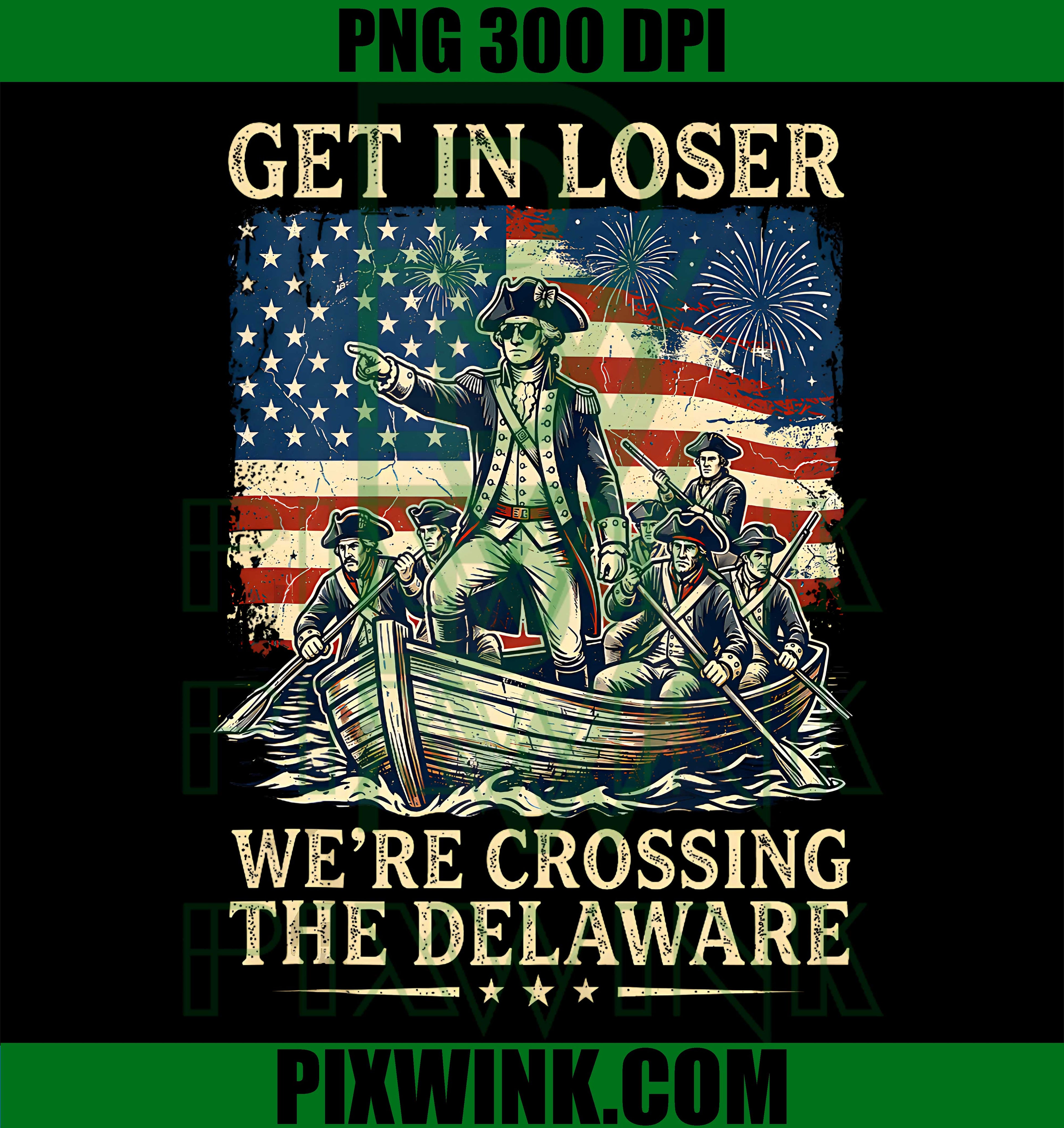 Get in Loser Delaware PNG, Crossing Delaware USA PNG