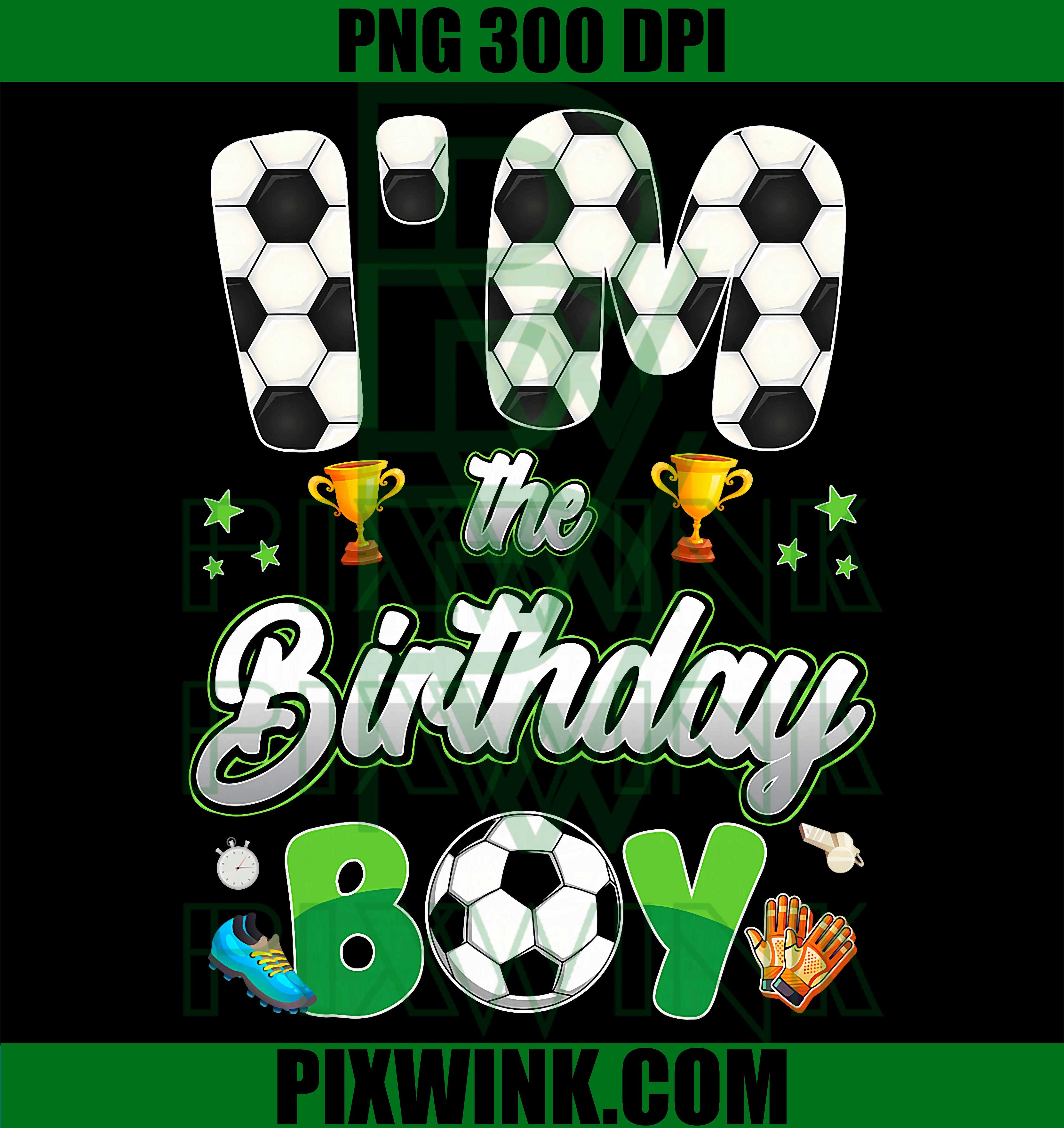 Funny Birthday Boy Soccer Family, BirthdaySoccer PNG, FamilySoccer PNG