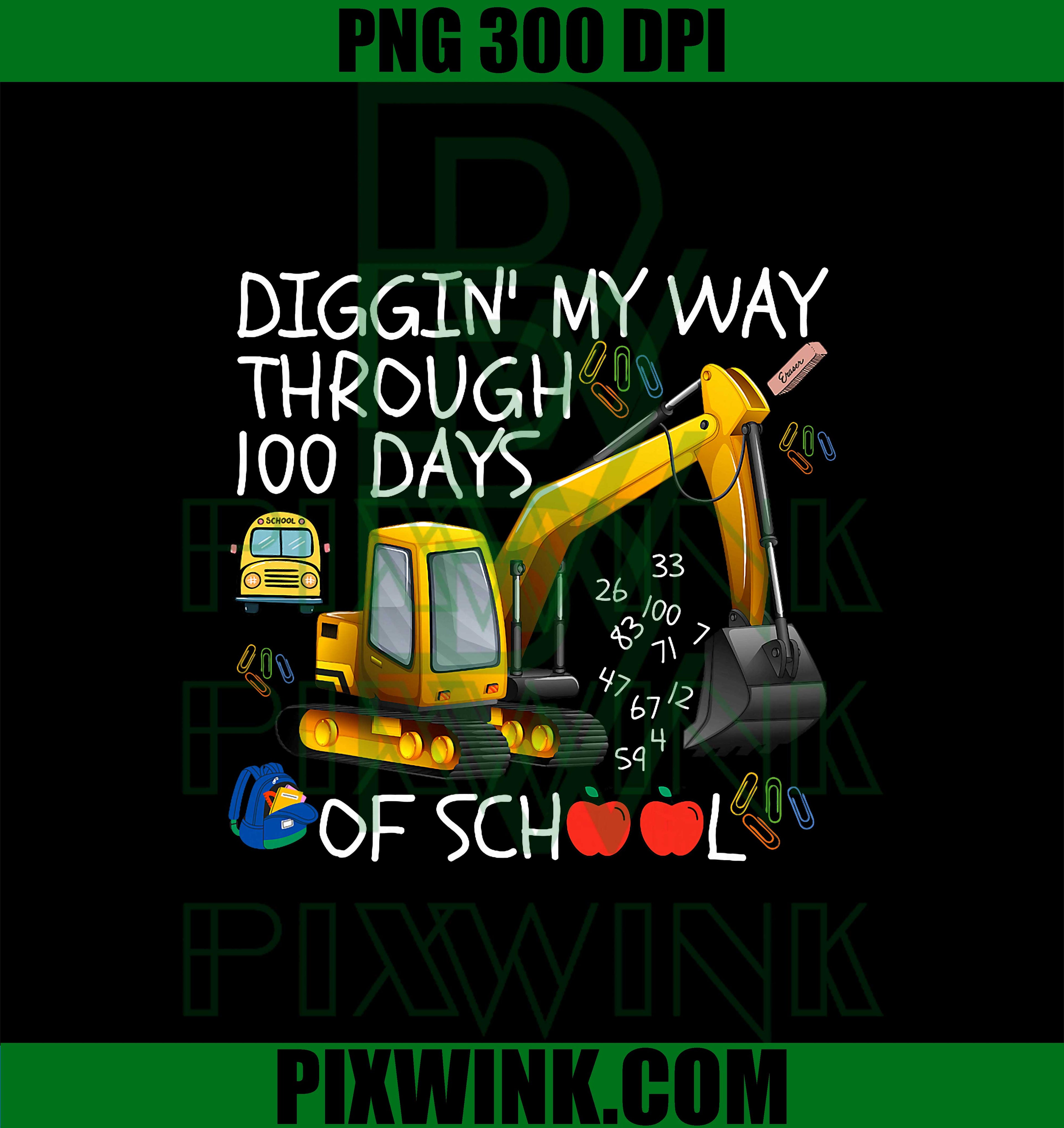Diggin' My Way Through 100 Days of School, Boys Excavator PNG