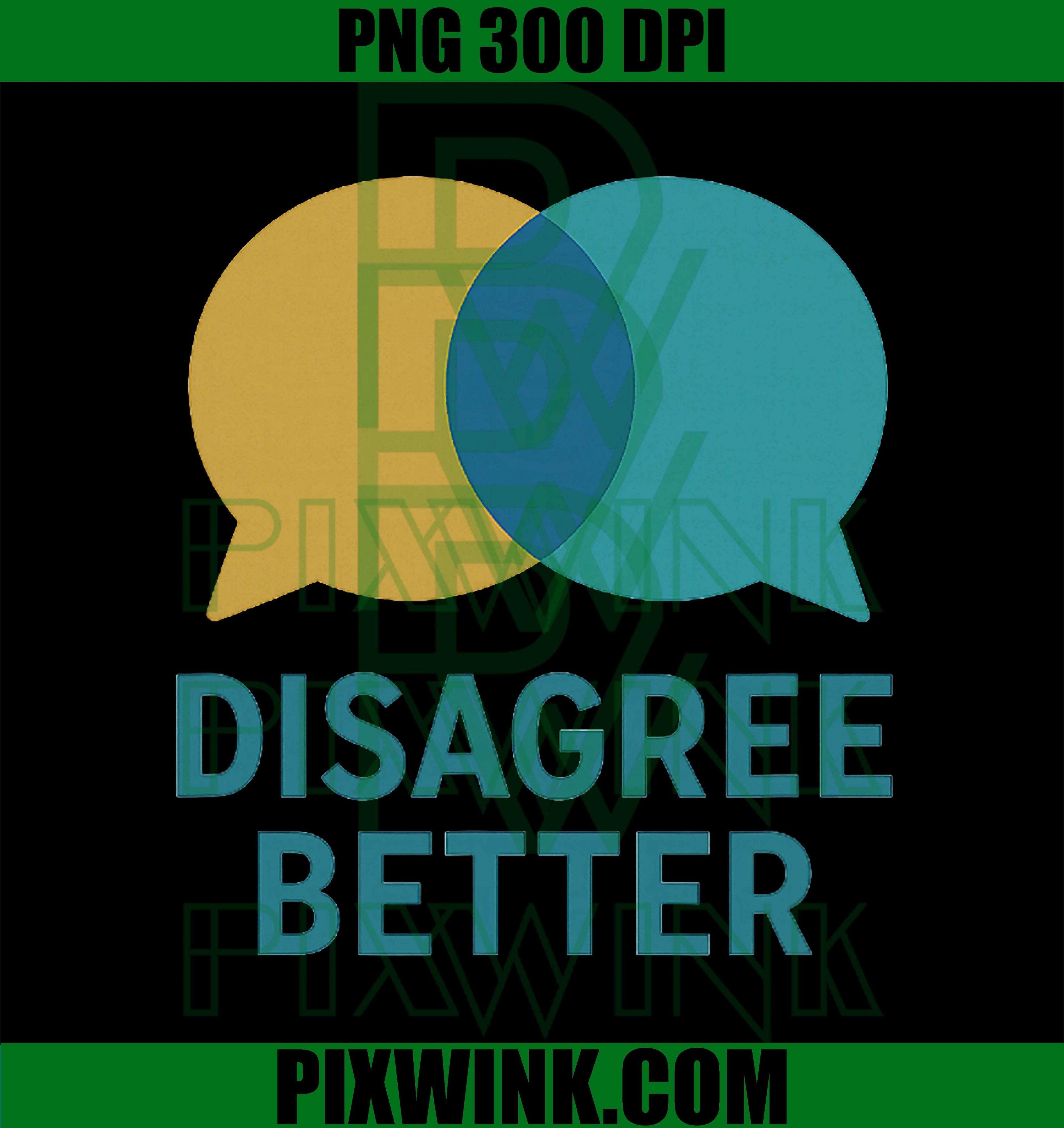Disagree Better PNG, Civil Curiosity PNG

