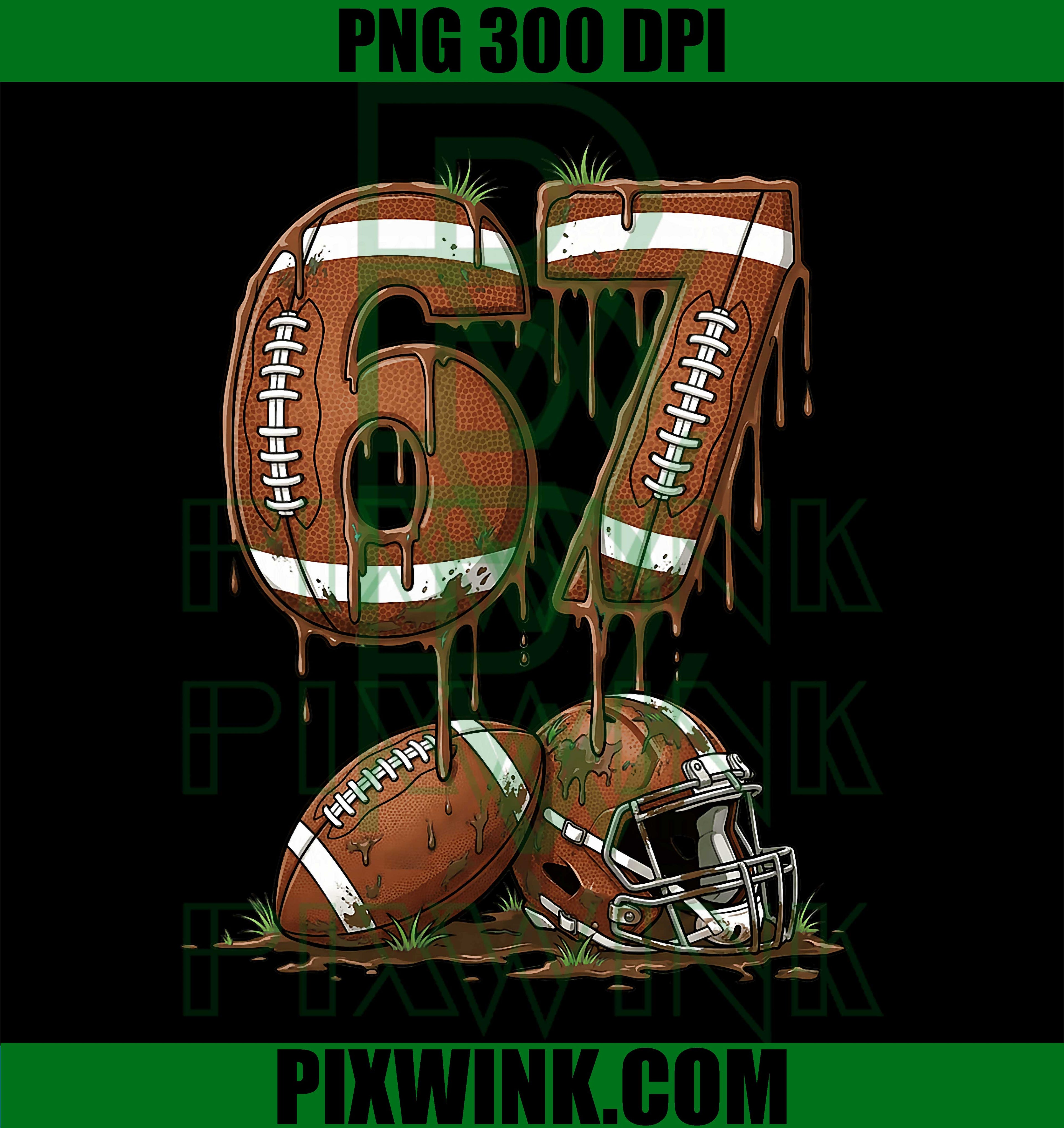 Football 67 Six Seven Meme Funny 6-7 Drip American Football PNG
