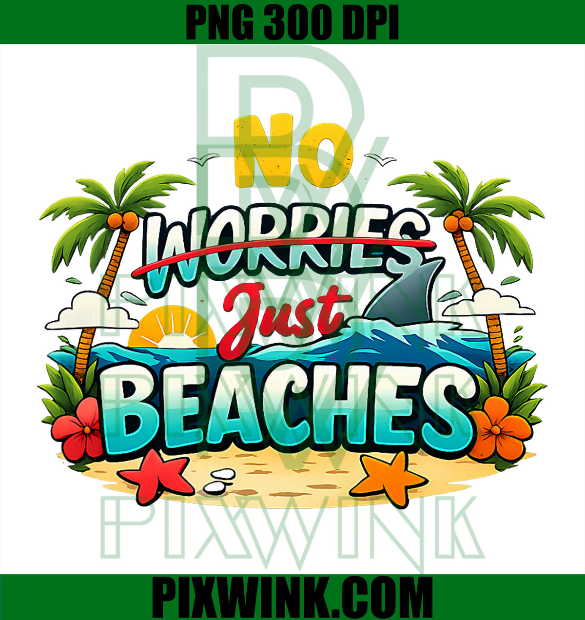 No Worries Just Beaches PNG, Tropical Beach Vacation PNG
