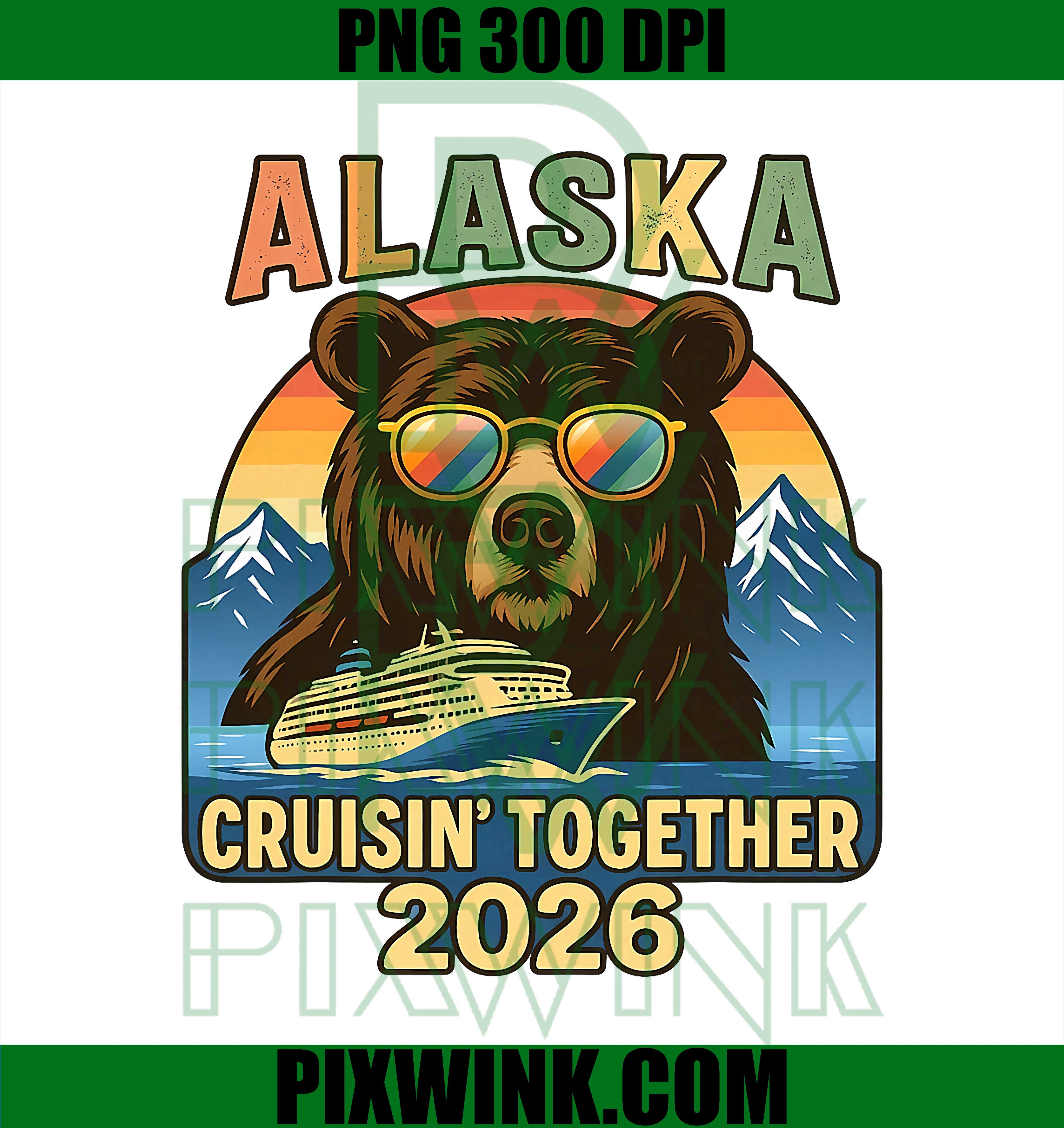 Alaska Cruise 2026 Bear PNG, Vacation Group Matching Design PNG