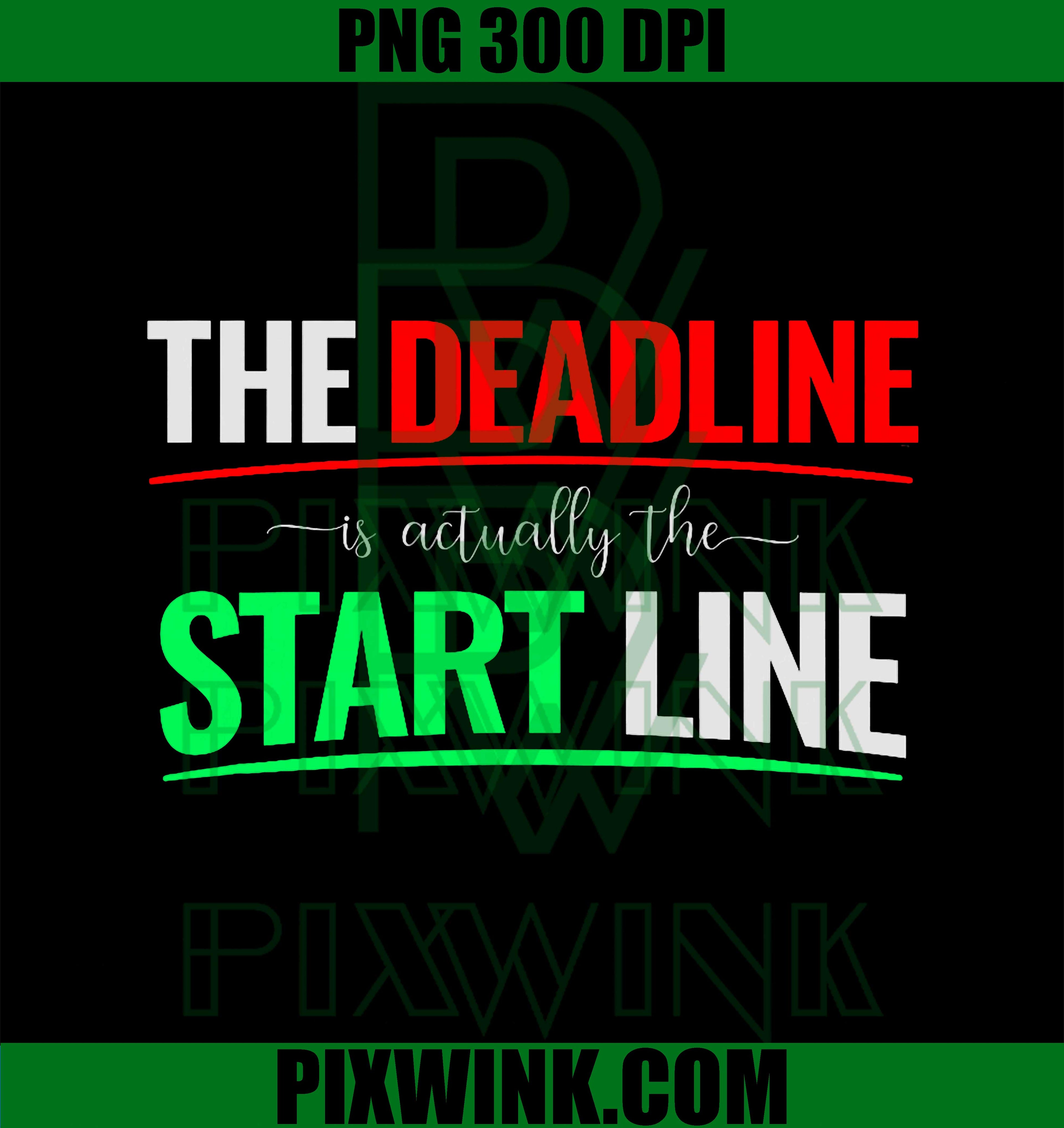Funny Procrastinator PNG, Deadlines and Start Lines Design PNG