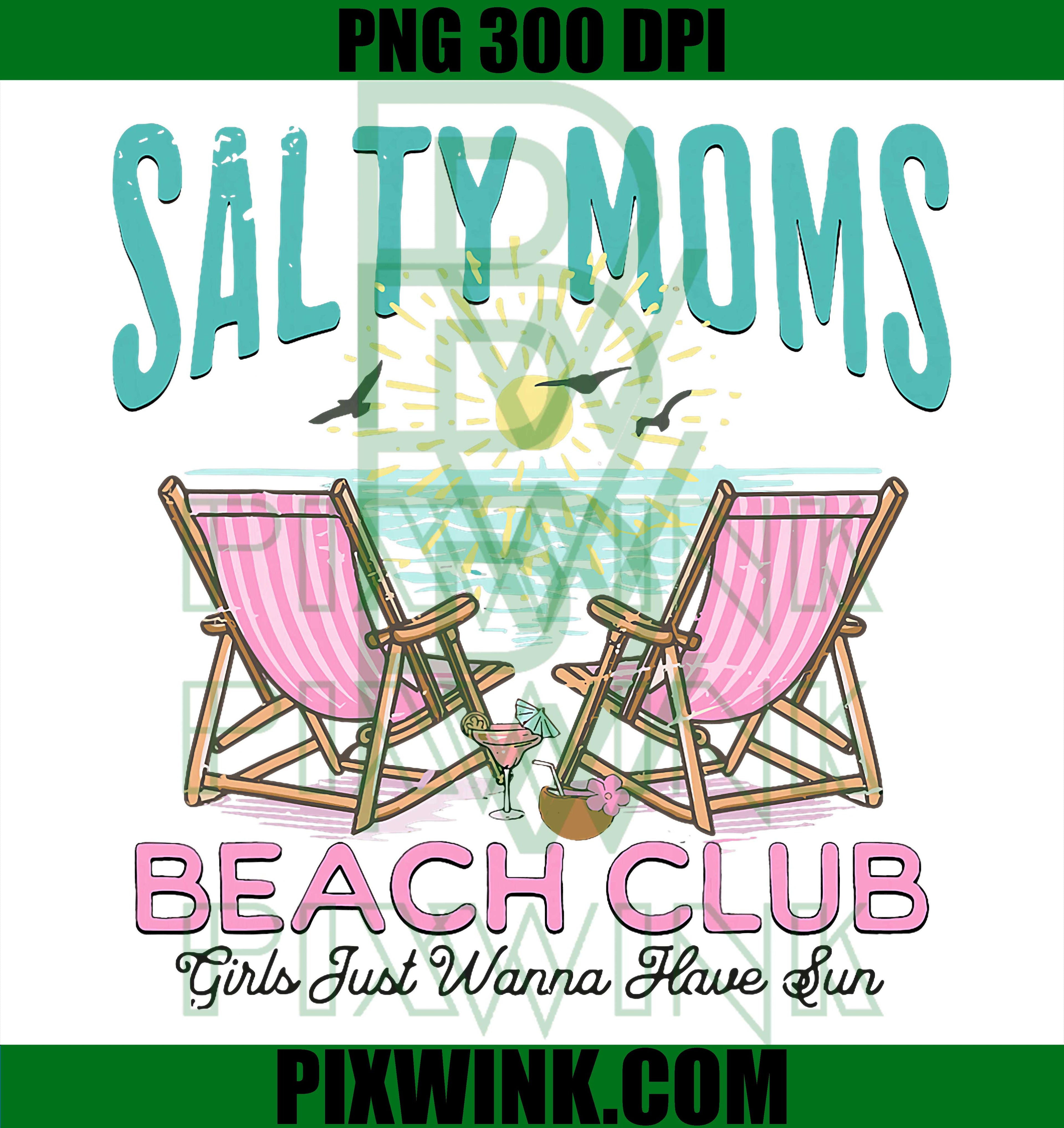 Salty Moms PNG, Beach Club Sun PNG, Girls Beach Fun PNG