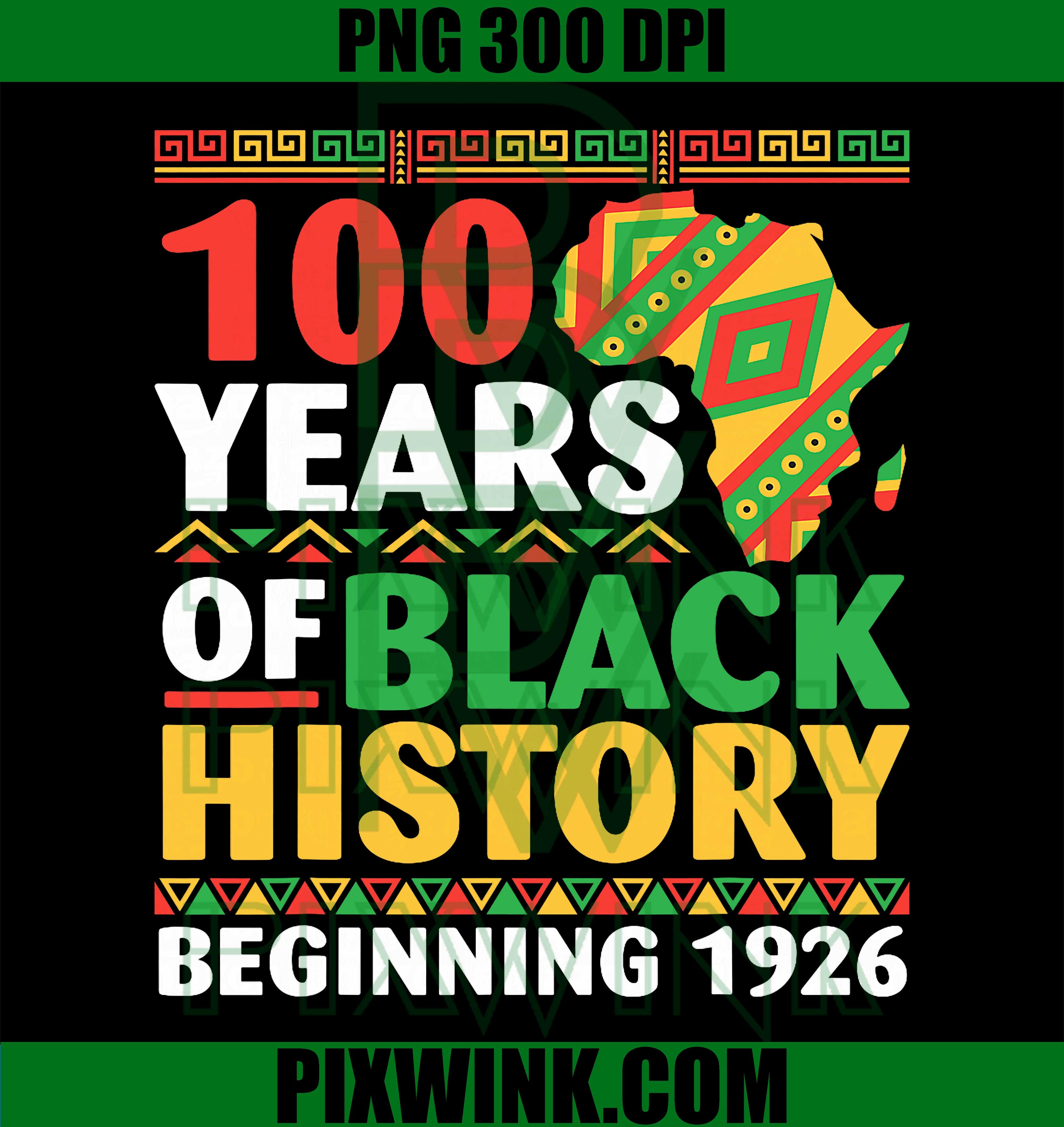 100 Years Black History PNG, 1926 Centennial PNG, Africa History PNG