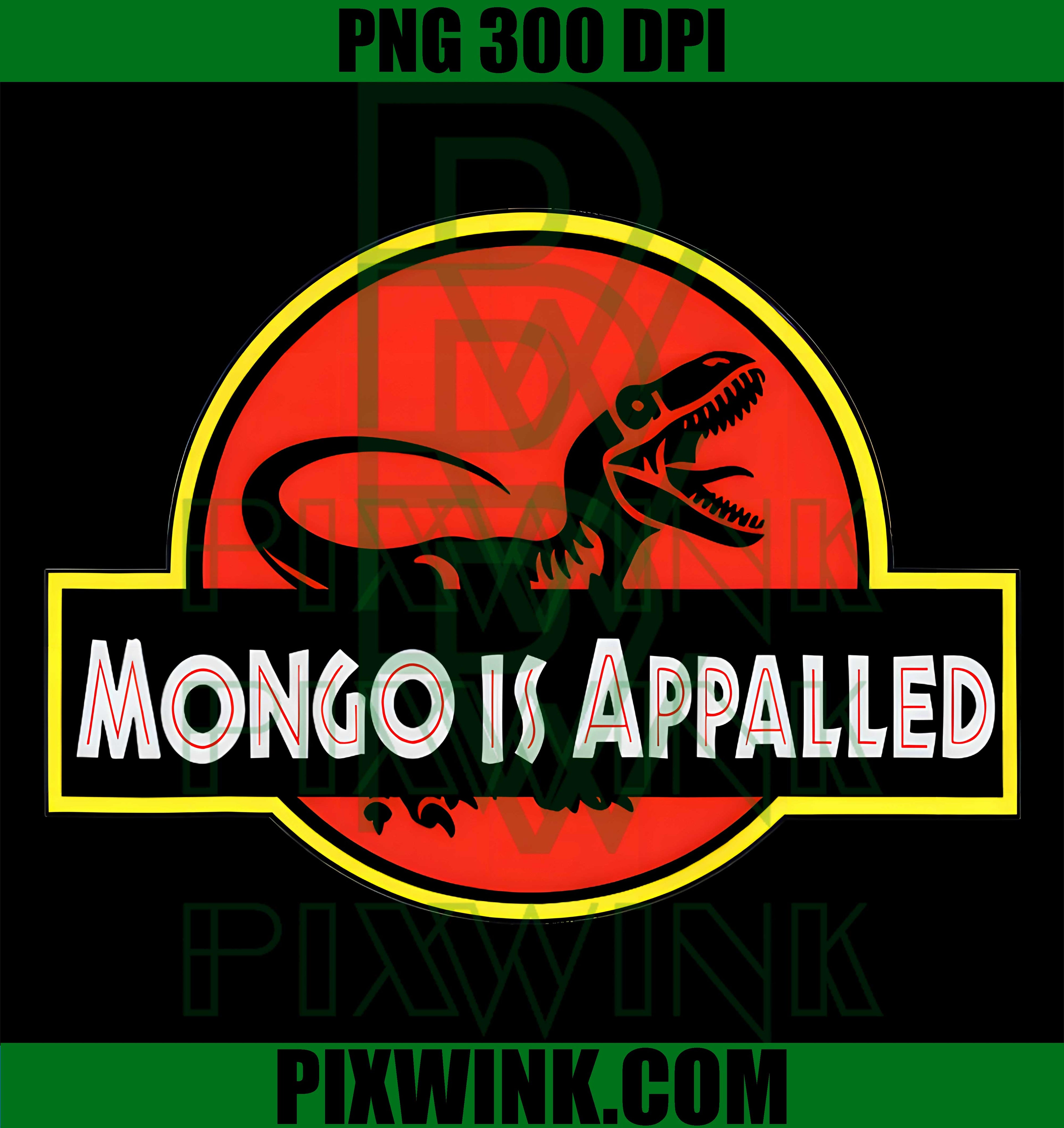 Mongo Is Appalled Funny Dinosaur Meme PNG, Cute T-Rex Graphic PNG