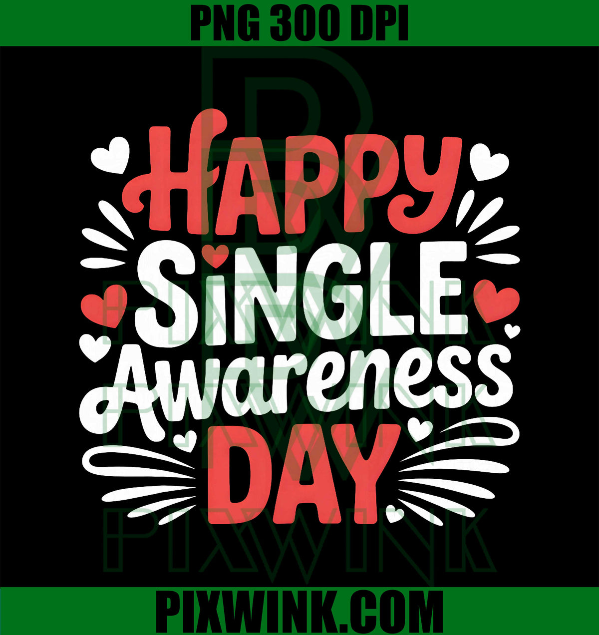 Happy Single Awareness Day PNG, Funny Anti Valentine Heart Letter PNG