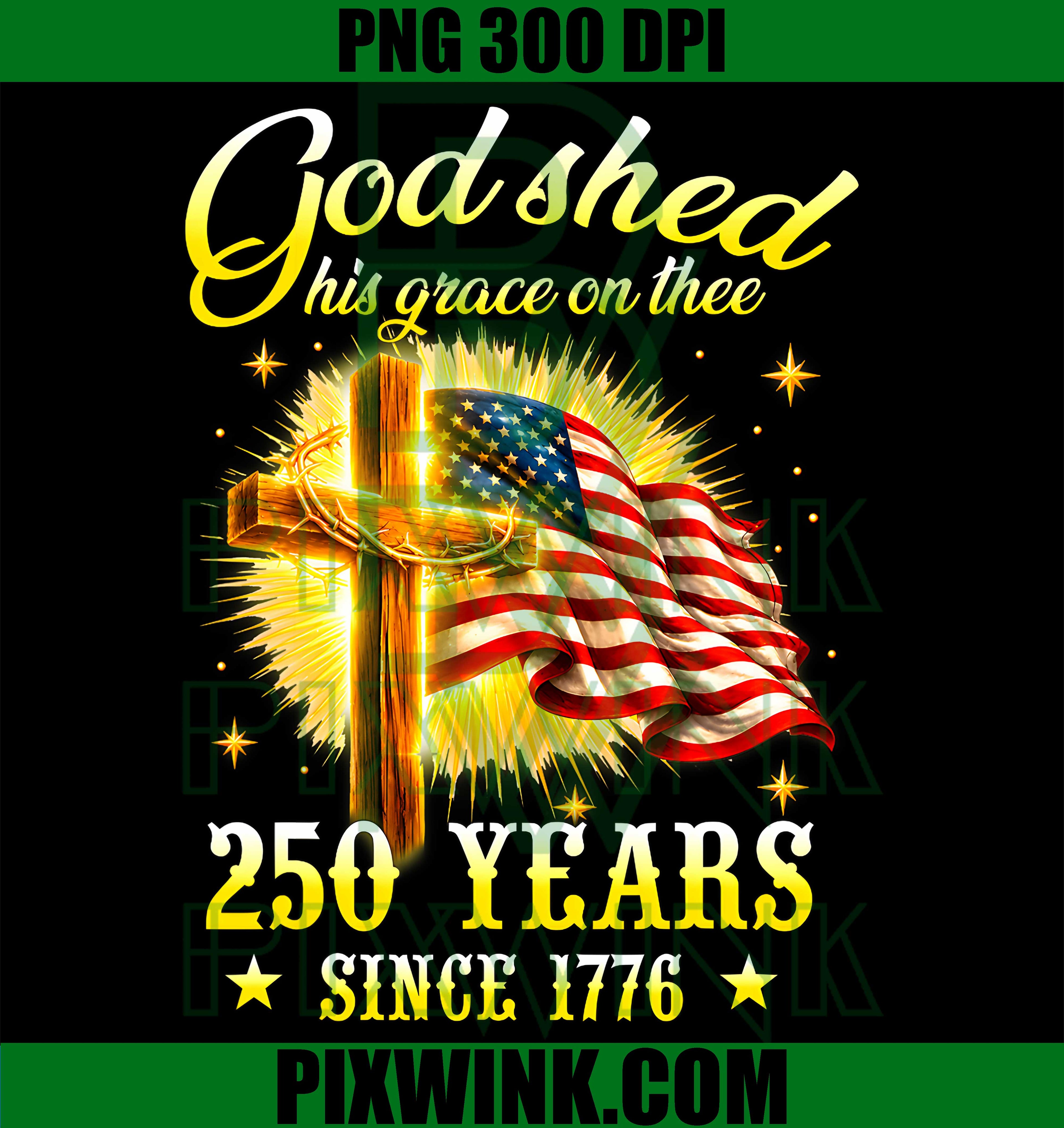 God Shed Grace Thee PNG, 250 Years Cross Flag PNG