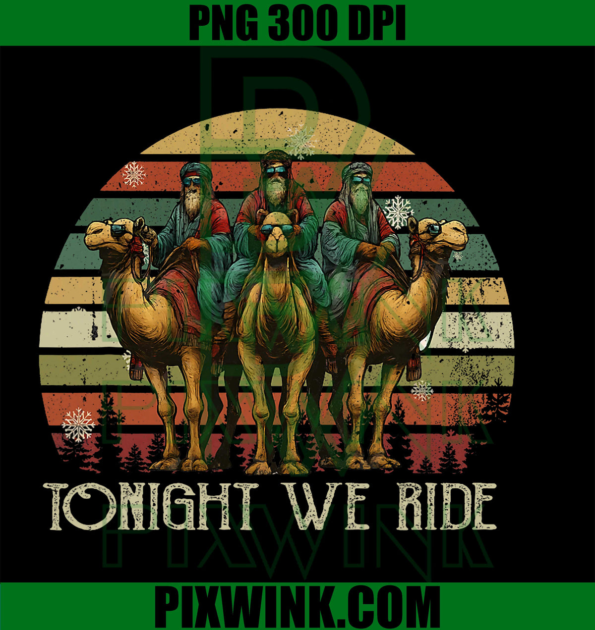 Tonight We Ride Christmas, 3 Wise Men, Christian Christmas PNG